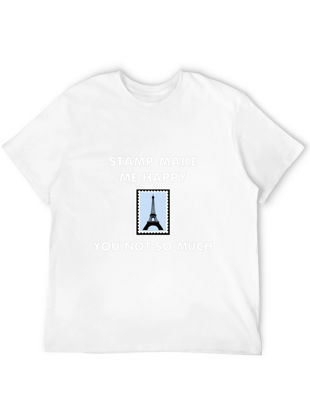 Stamp Make Me Happy T-Shirt - Eiffel Tower