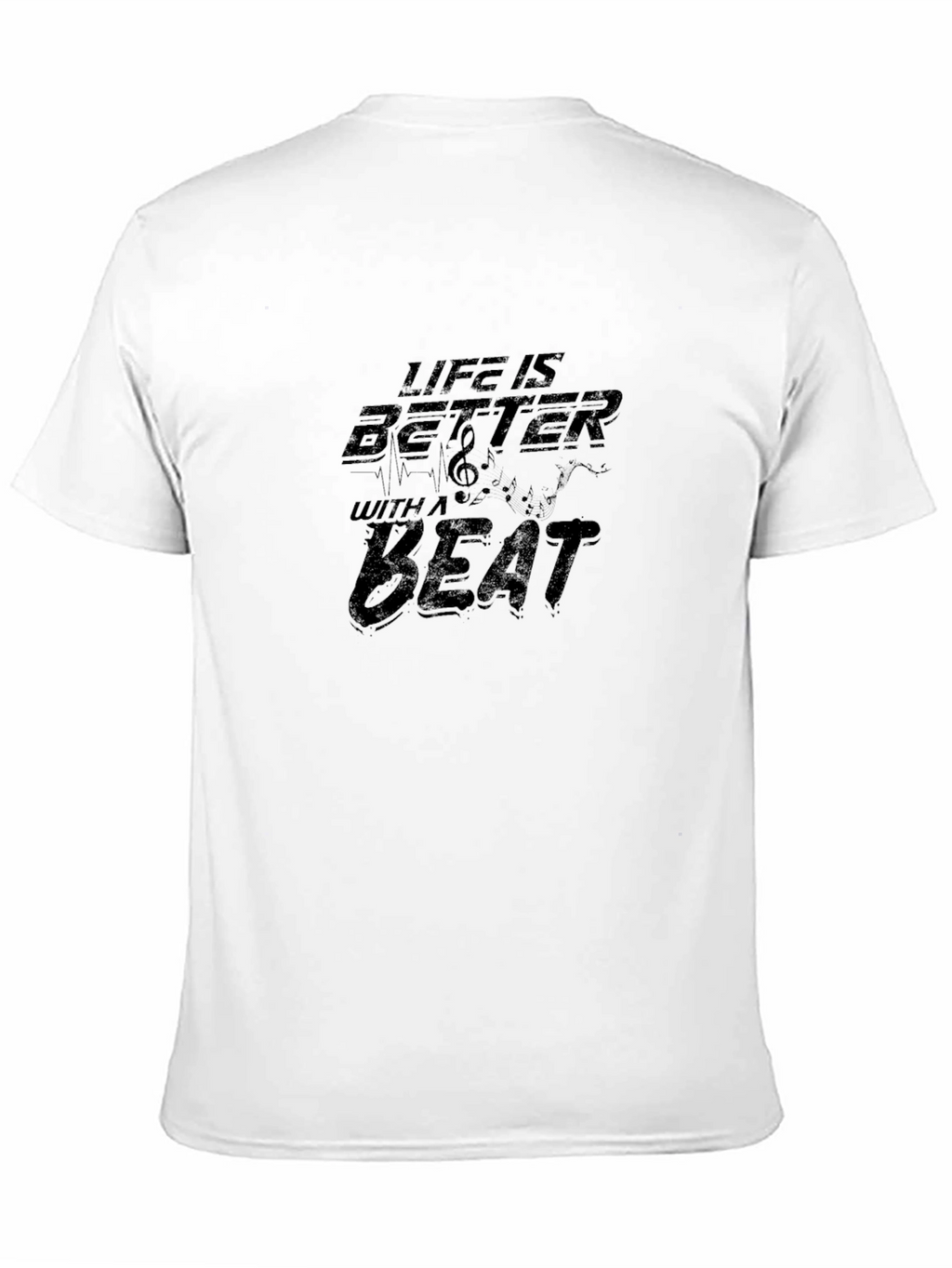 Life is Better with a Beat T-Shirt