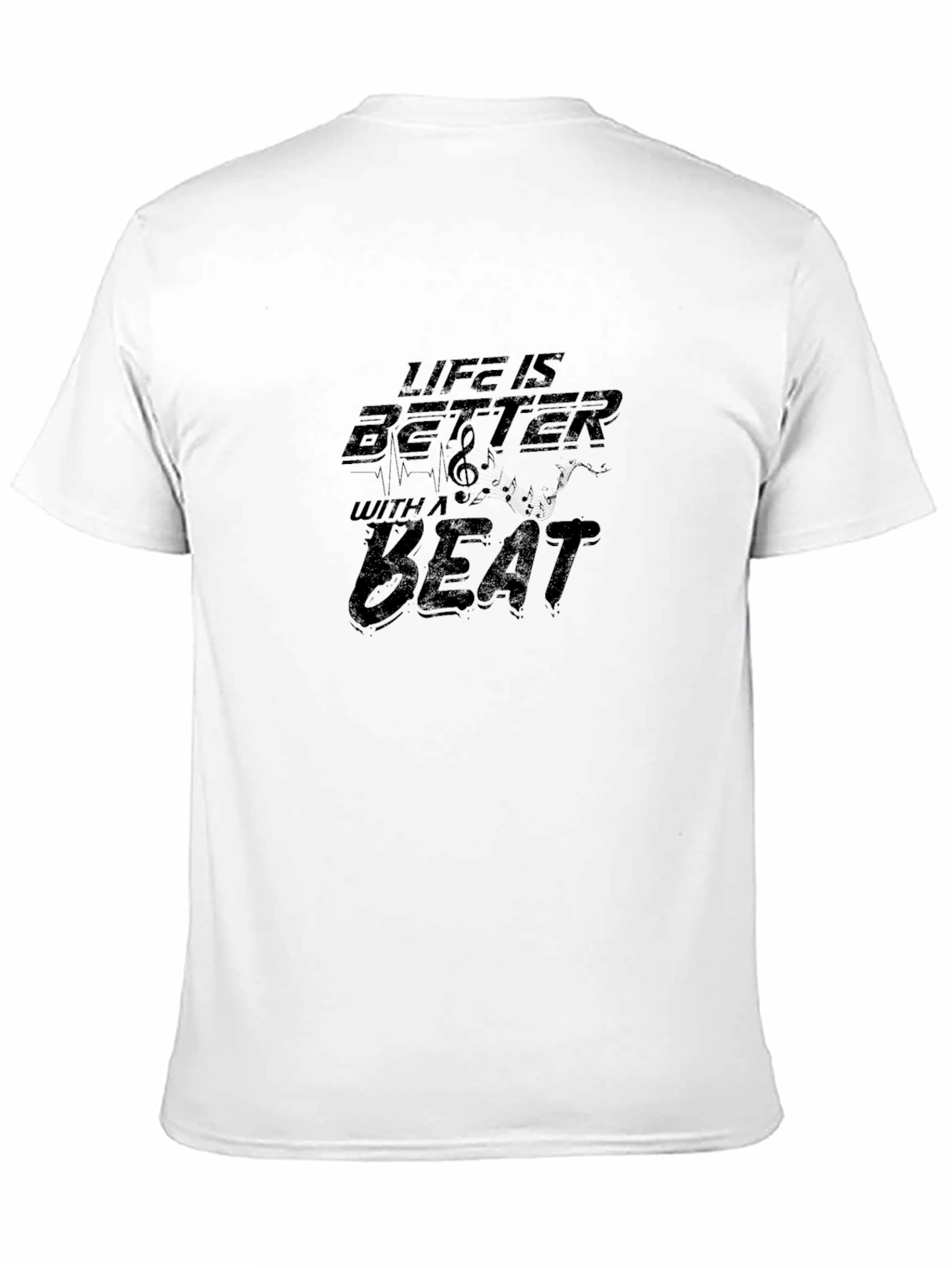 Life is Better with a Beat T-Shirt