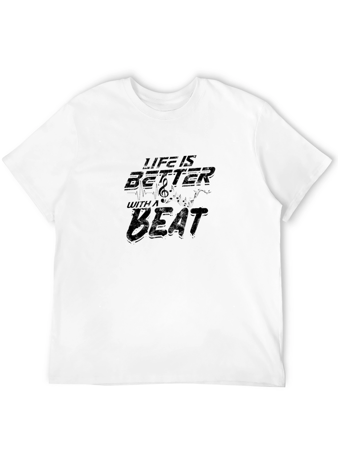 Life is Better with a Beat T-Shirt
