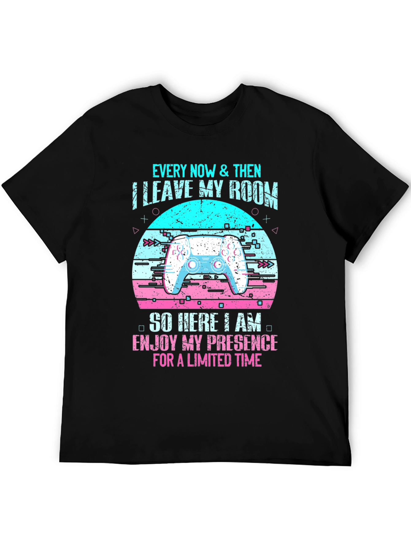 Gamer T-Shirt - Every Now & Then I Leave My Room - Novelty Tee