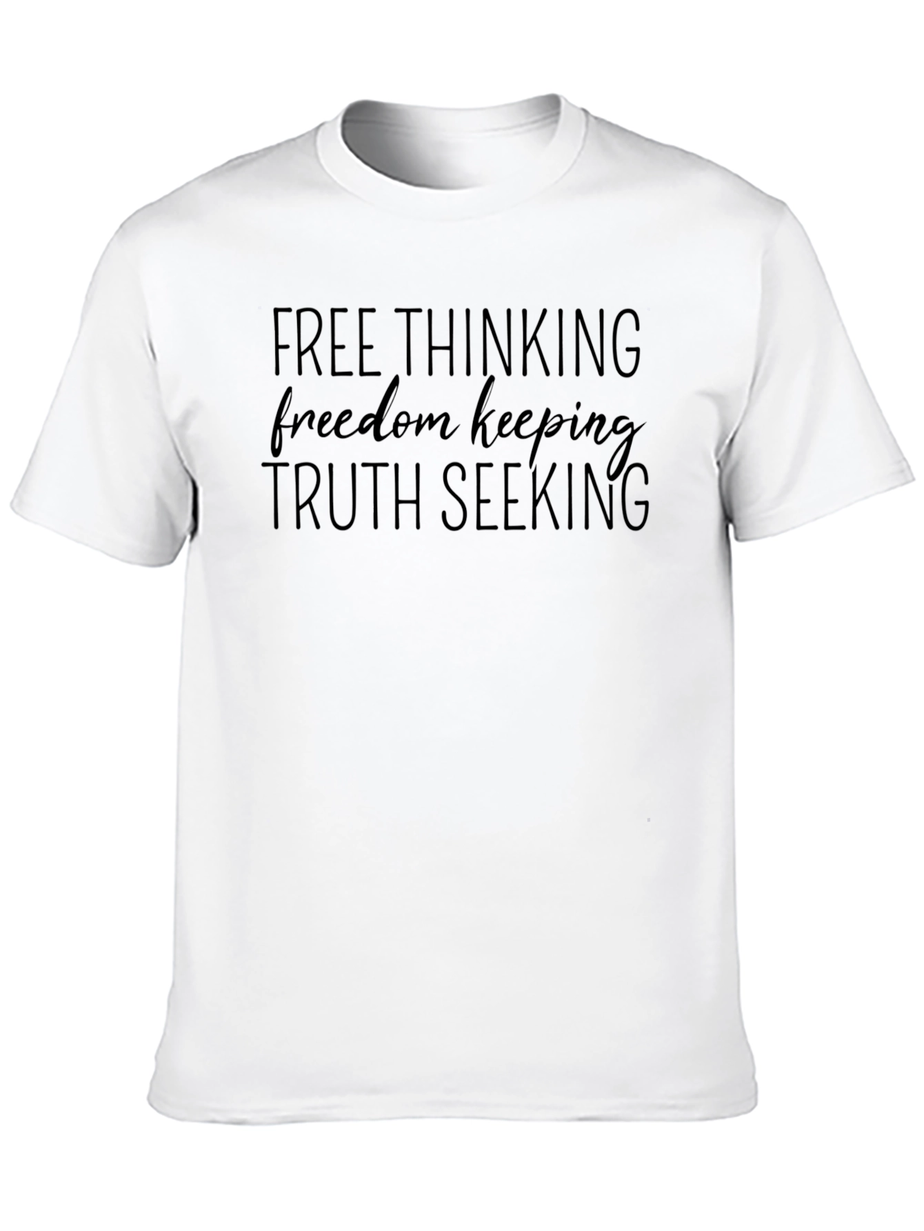Free Thinking Truth Seeking Graphic Tee
