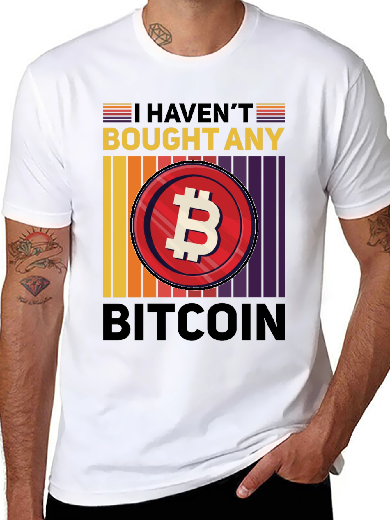 Havent Bought Bitcoin T-Shirt