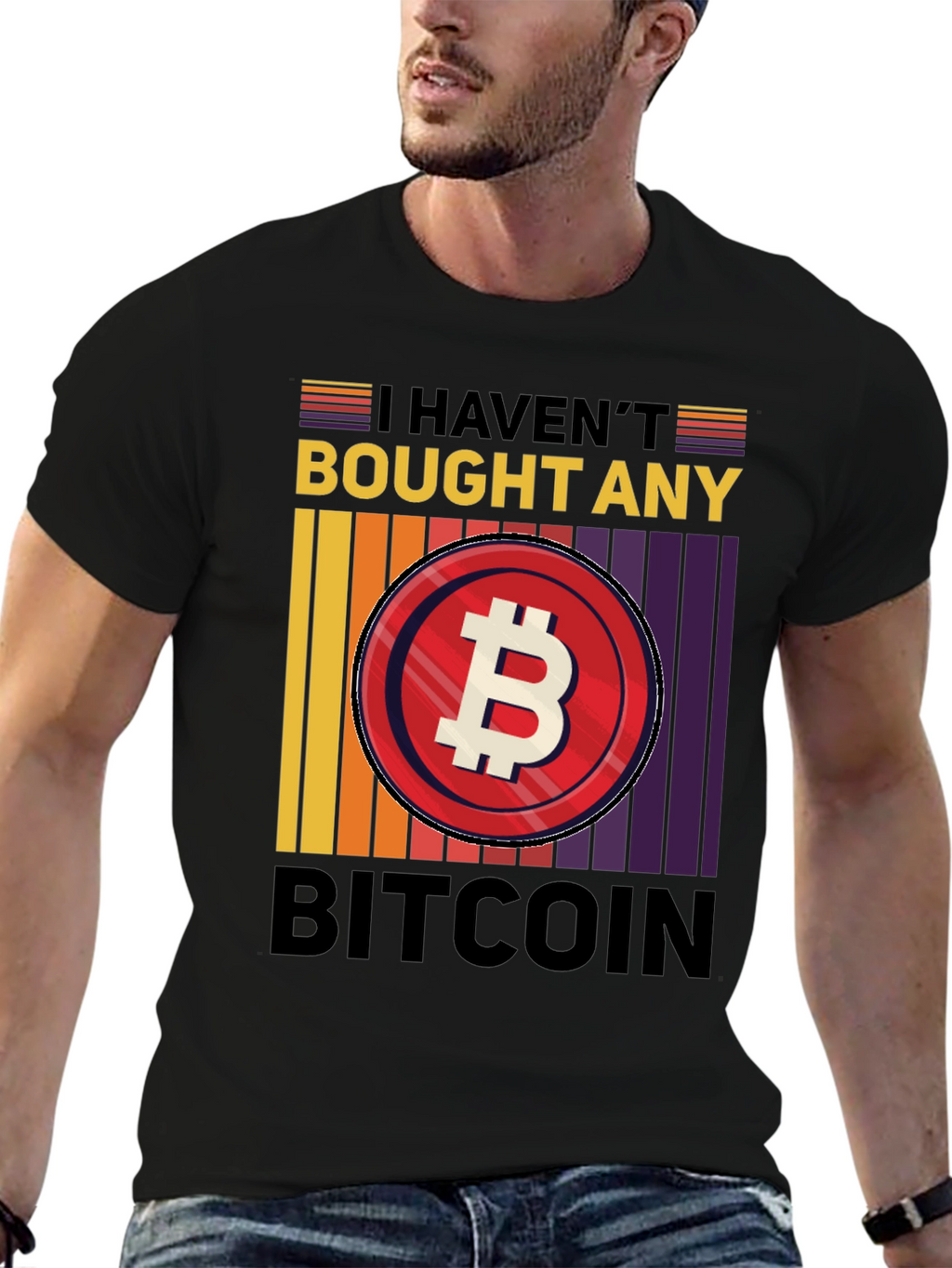 Havent Bought Bitcoin T-Shirt