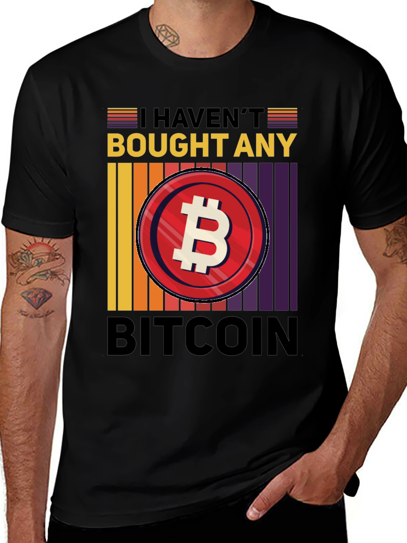 Havent Bought Bitcoin T-Shirt