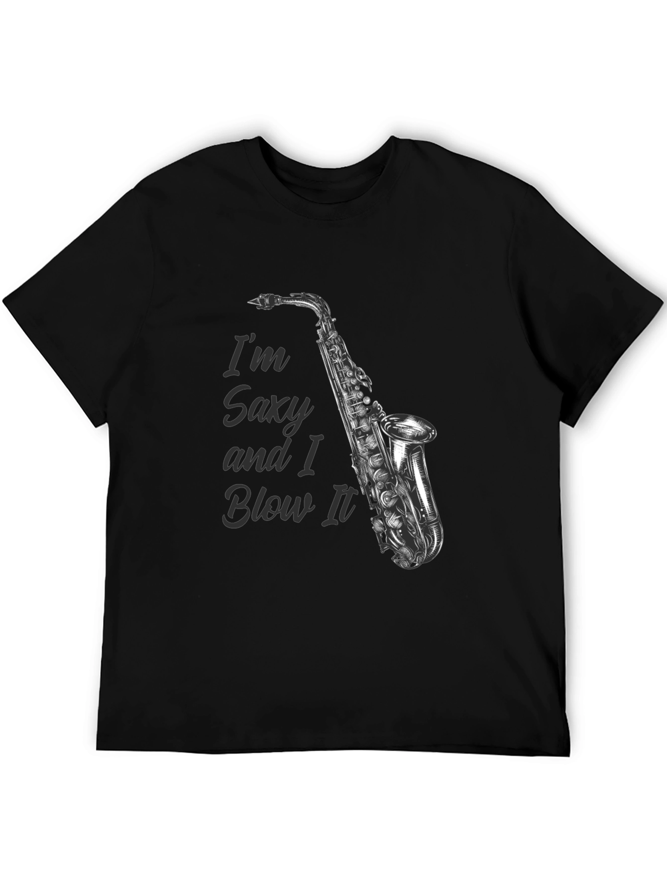 Saxy and I Blow It T-Shirt - Musician Gift