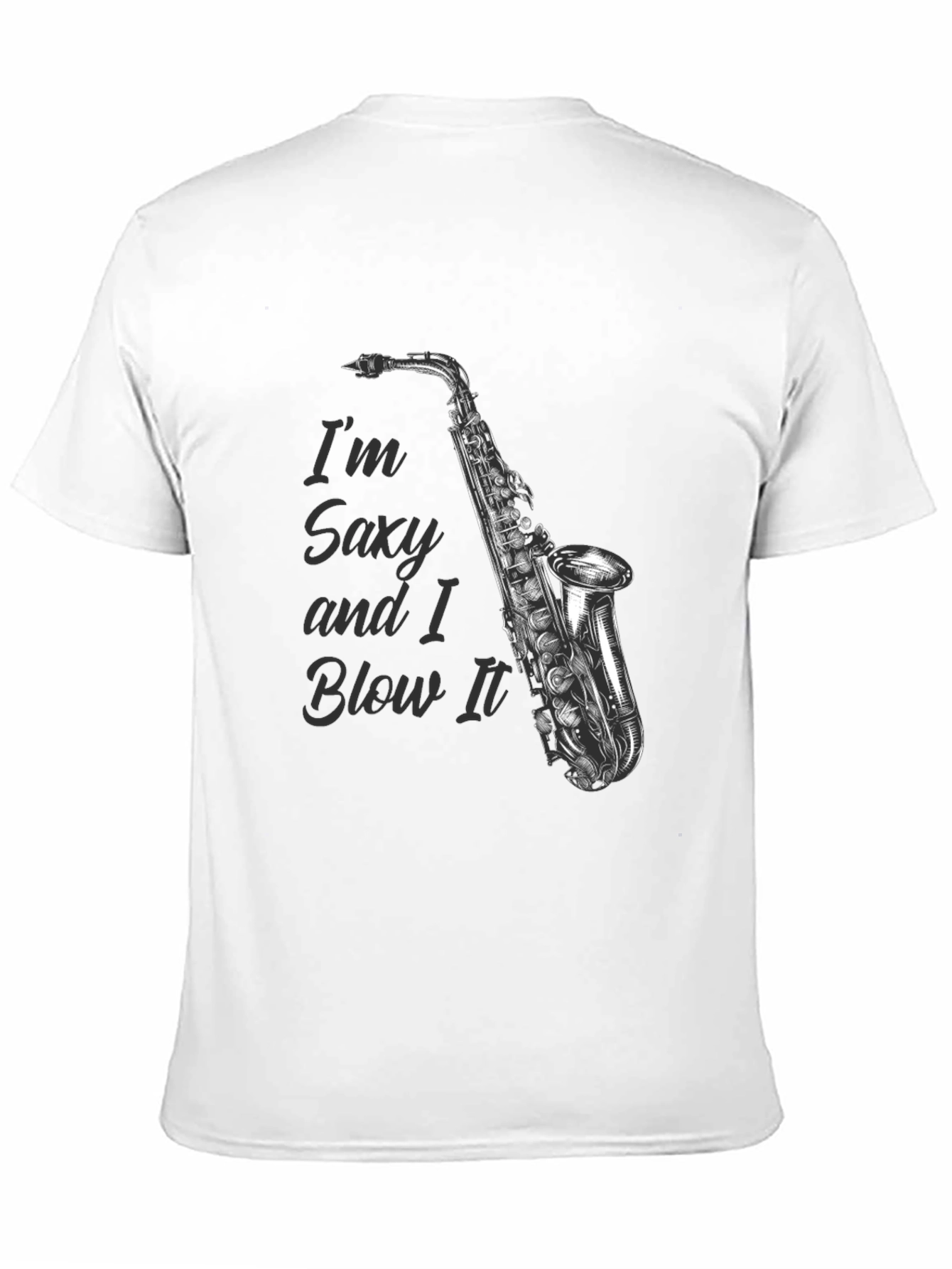 Saxy and I Blow It T-Shirt - Musician Gift