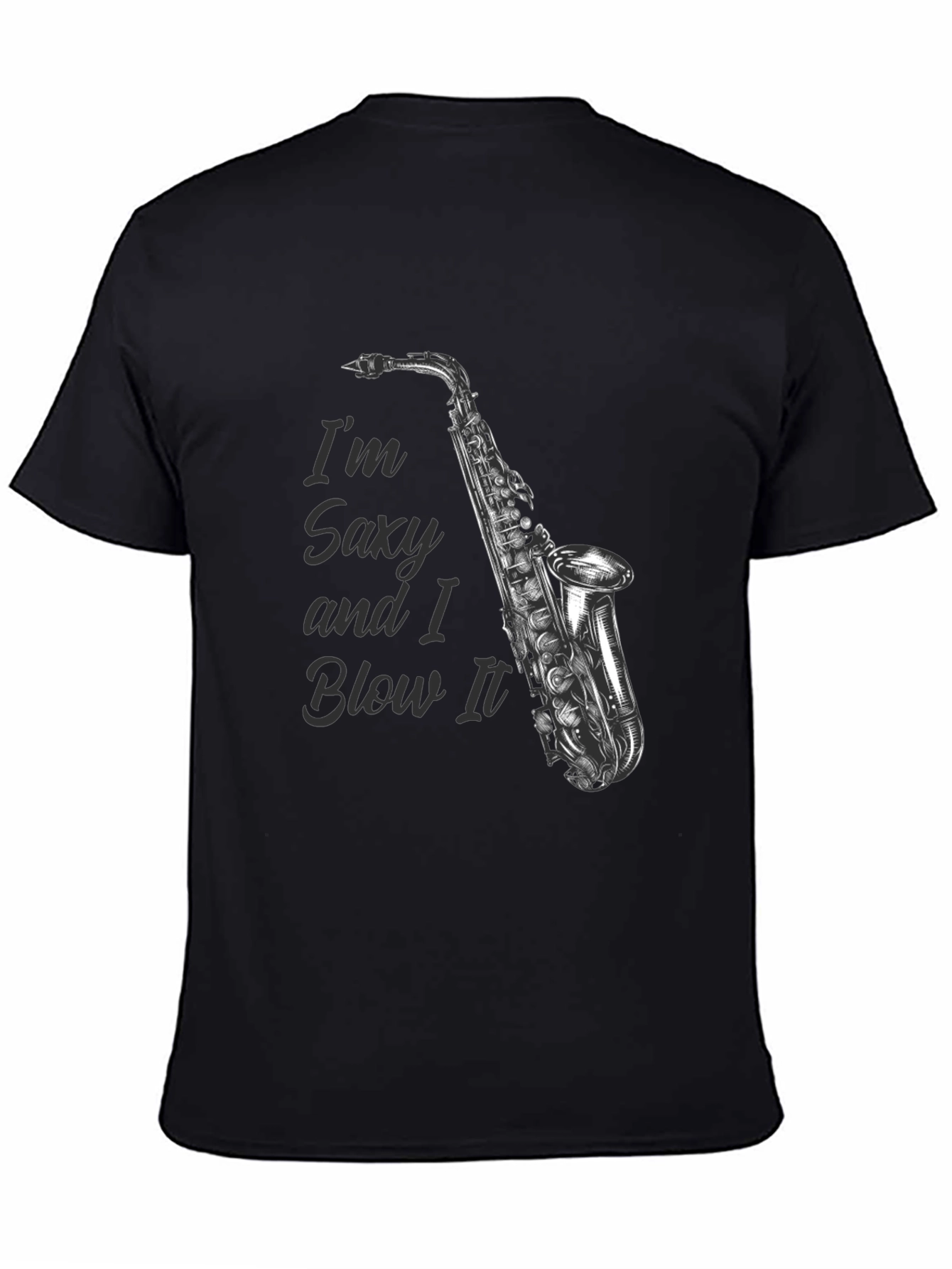 Saxy and I Blow It T-Shirt - Musician Gift