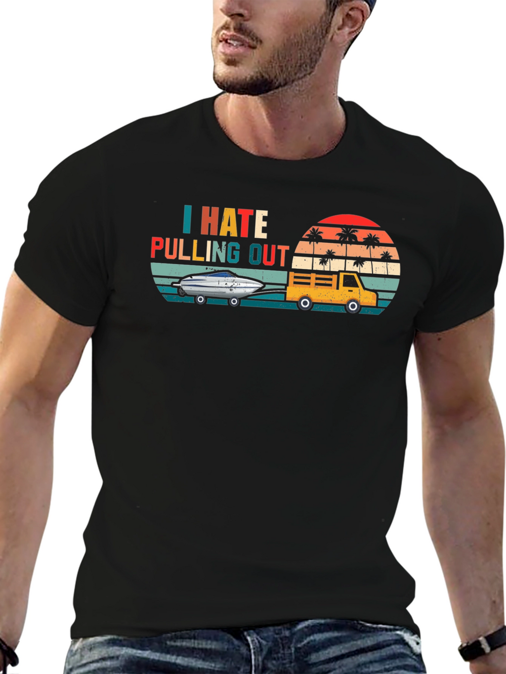 I Hate Pulling Out T-Shirt - Funny Boating Tee