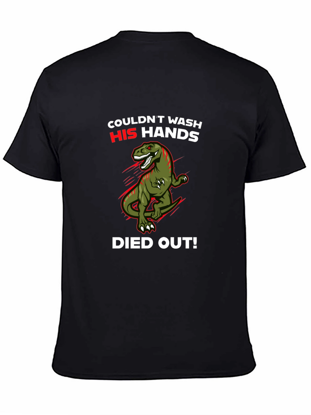 Dinosaur Wash Hands T-Shirt - Funny Dino Tee