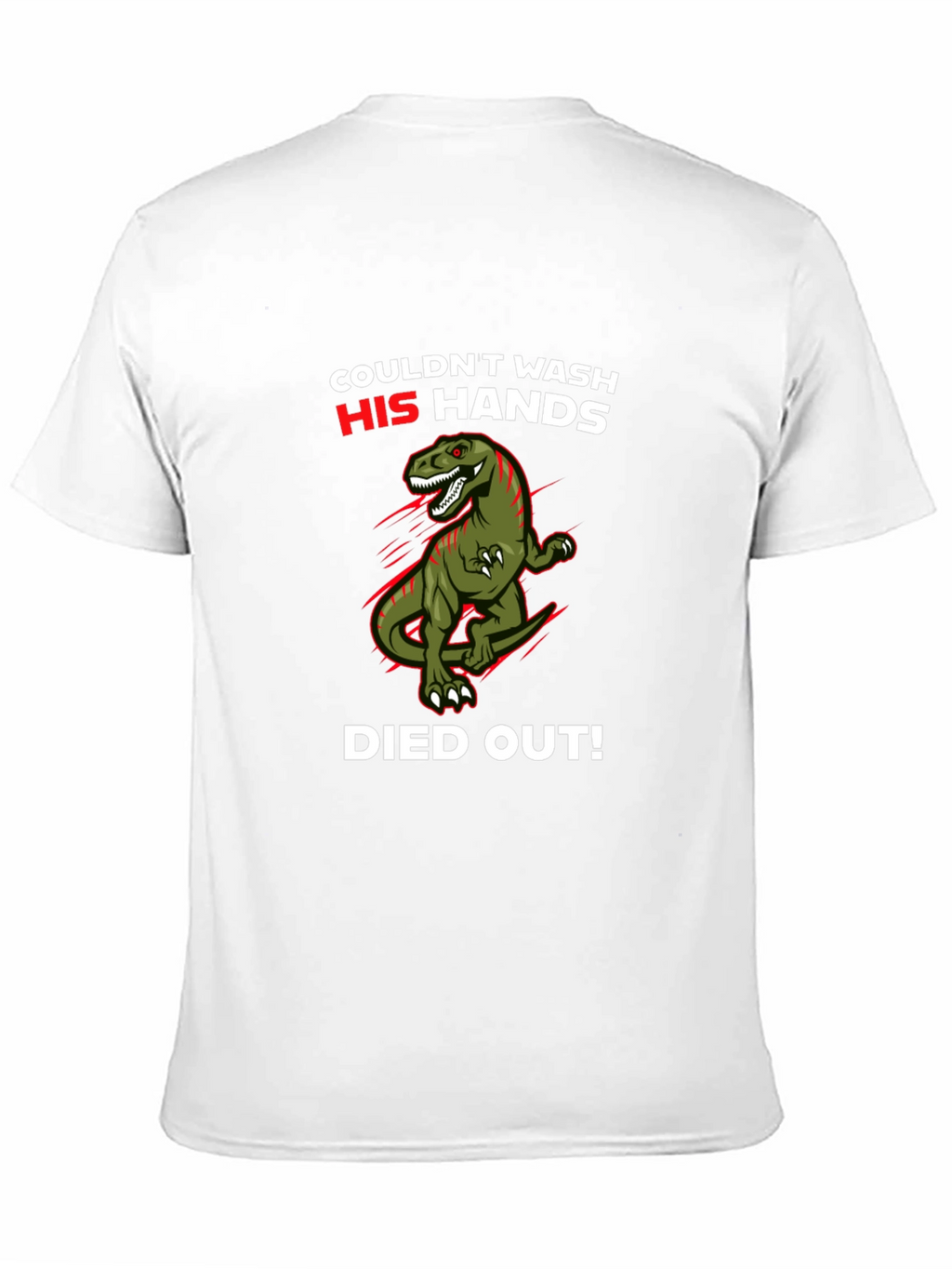 Dinosaur Wash Hands T-Shirt - Funny Dino Tee