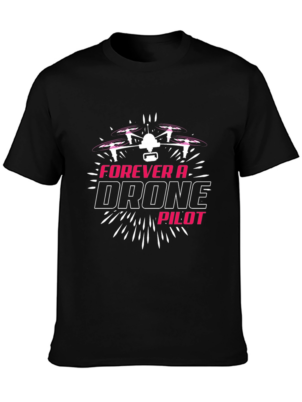 Forever a Drone Pilot Black T-Shirt