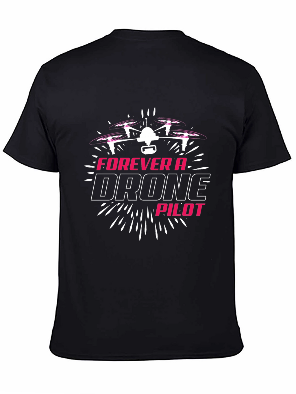 Forever a Drone Pilot Black T-Shirt