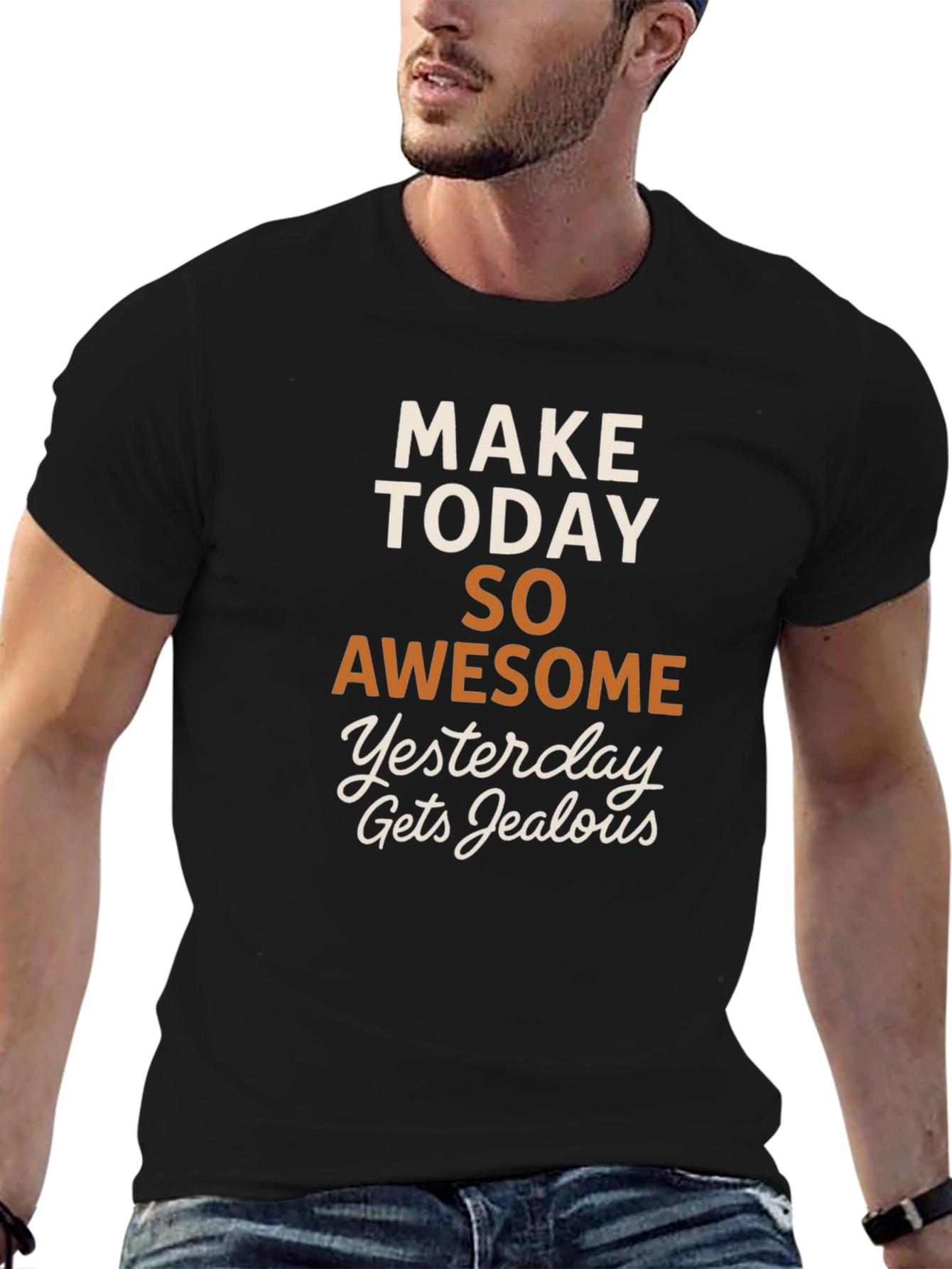 Make Today Awesome T-Shirt