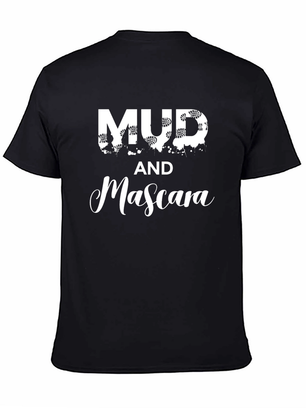 Mud and Mascara Graphic T-Shirt