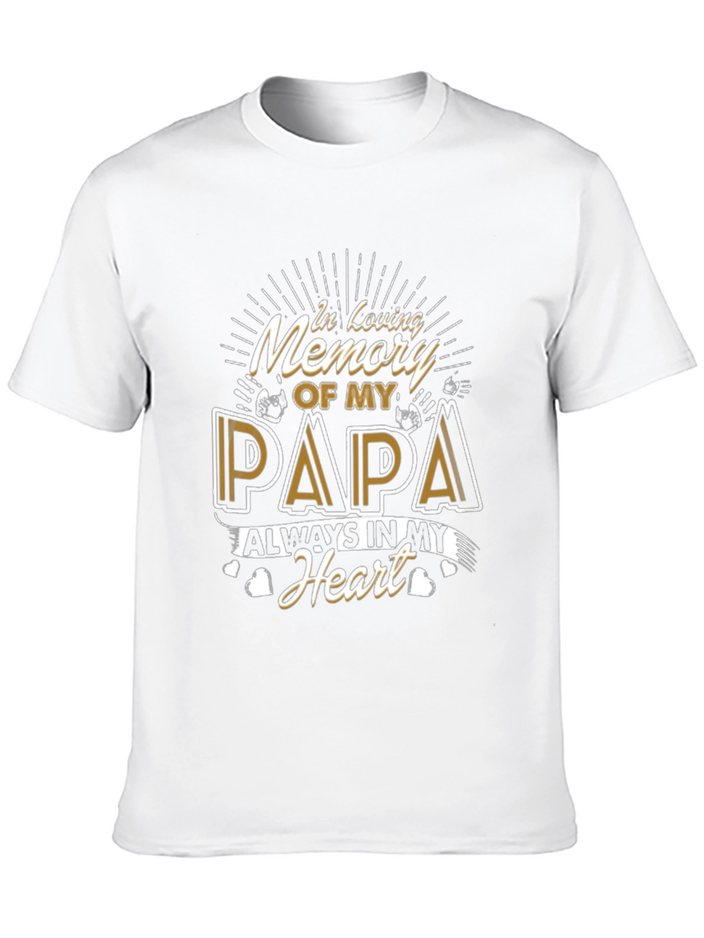 In Loving Memory of My Papa T-Shirt