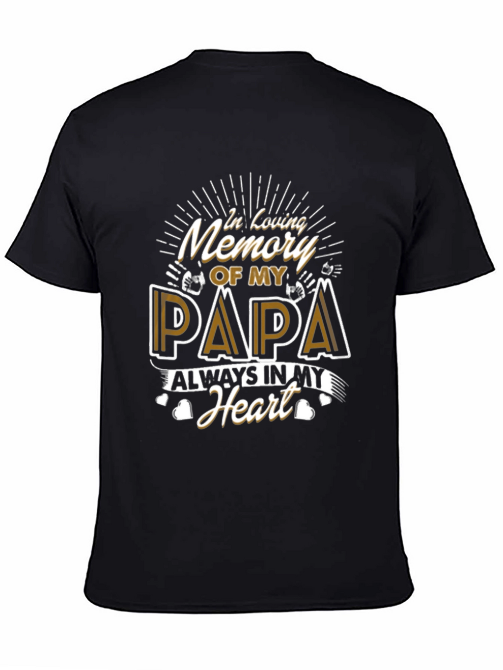 In Loving Memory of My Papa T-Shirt