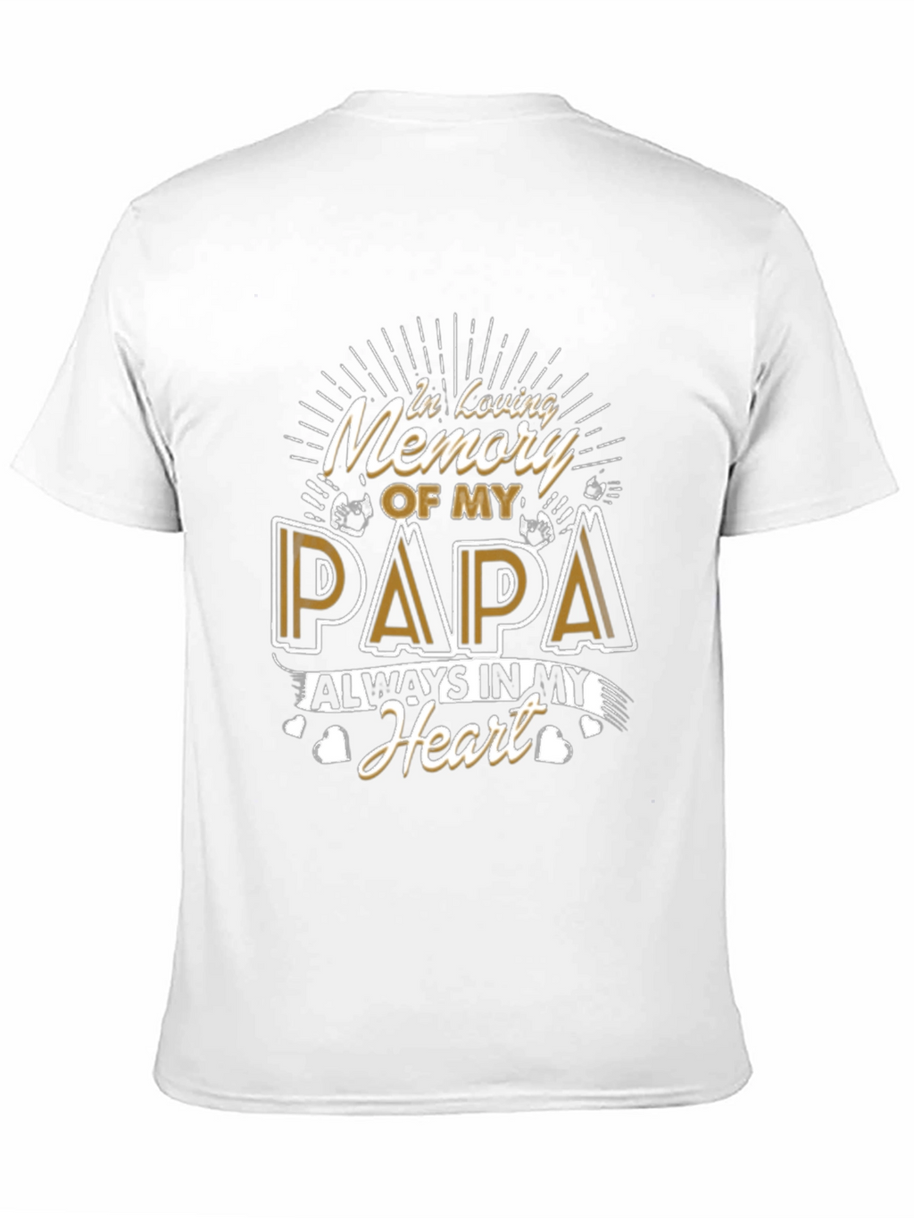 In Loving Memory of My Papa T-Shirt