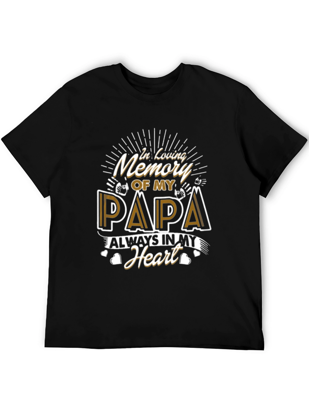 In Loving Memory of My Papa T-Shirt