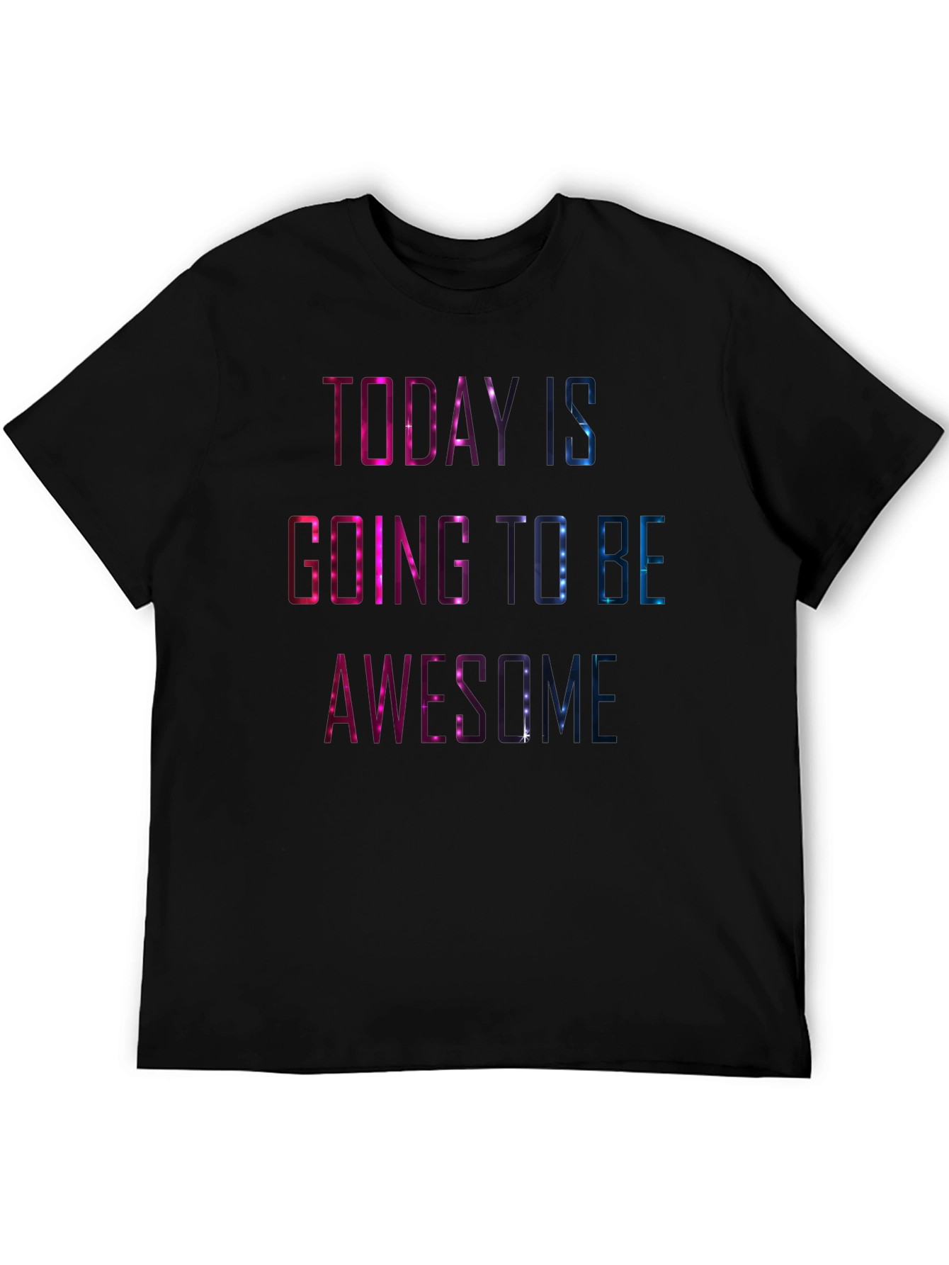 Today is Going to Be Awesome T-Shirt