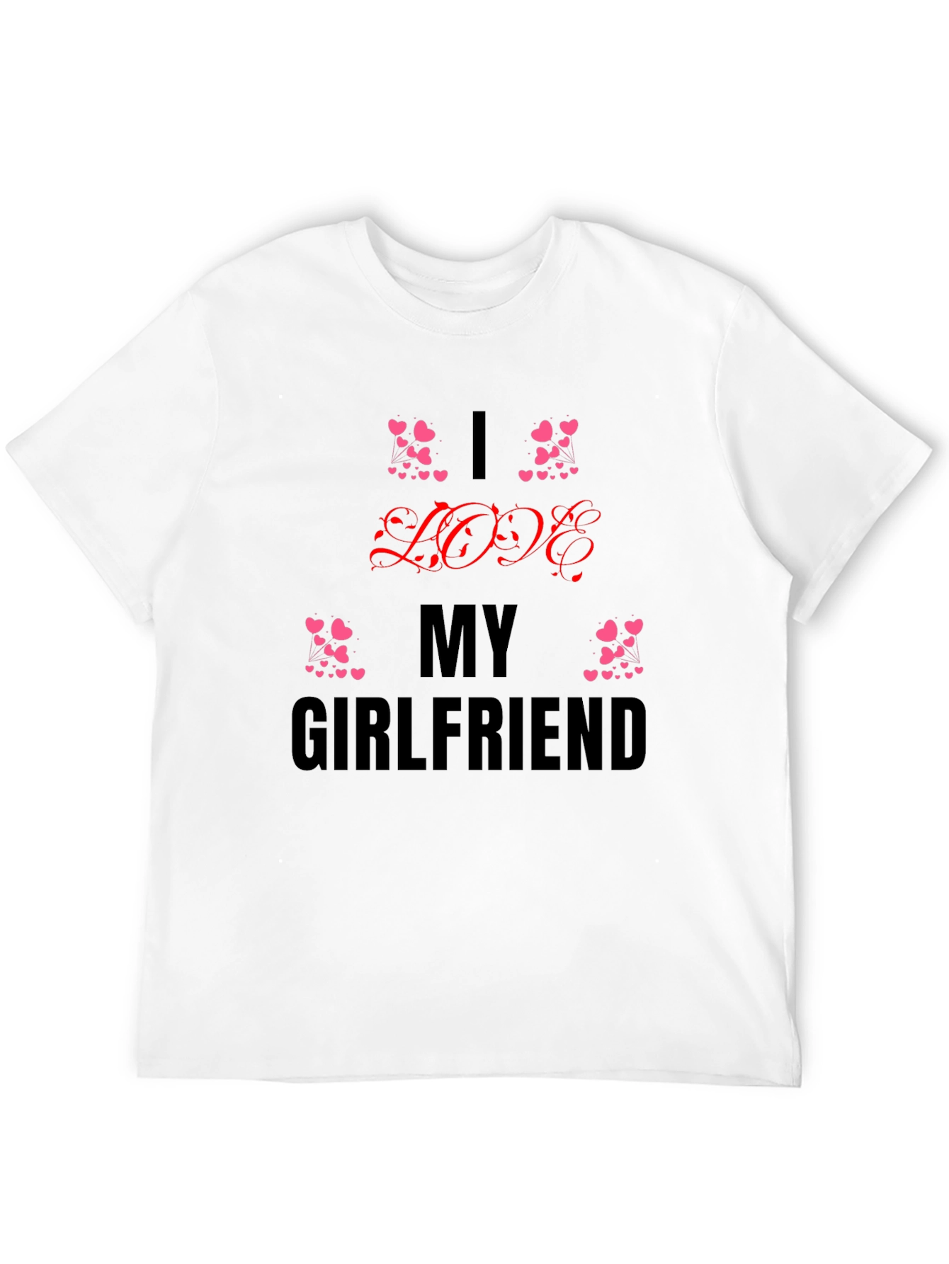 I Love My Girlfriend Black T-Shirt