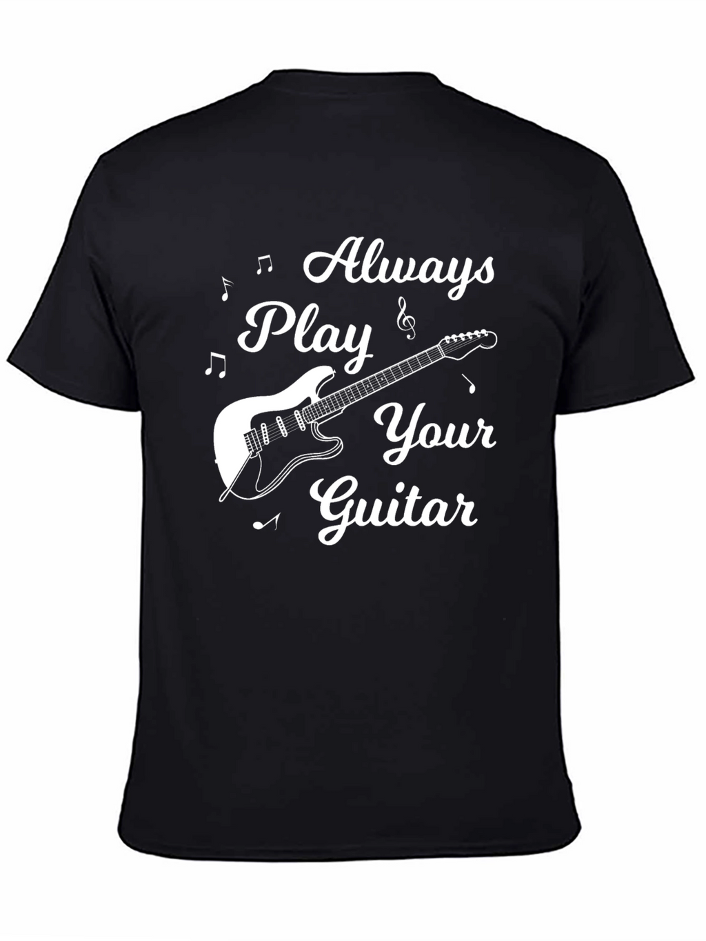 Always Play Your Guitar Black Graphic Tee