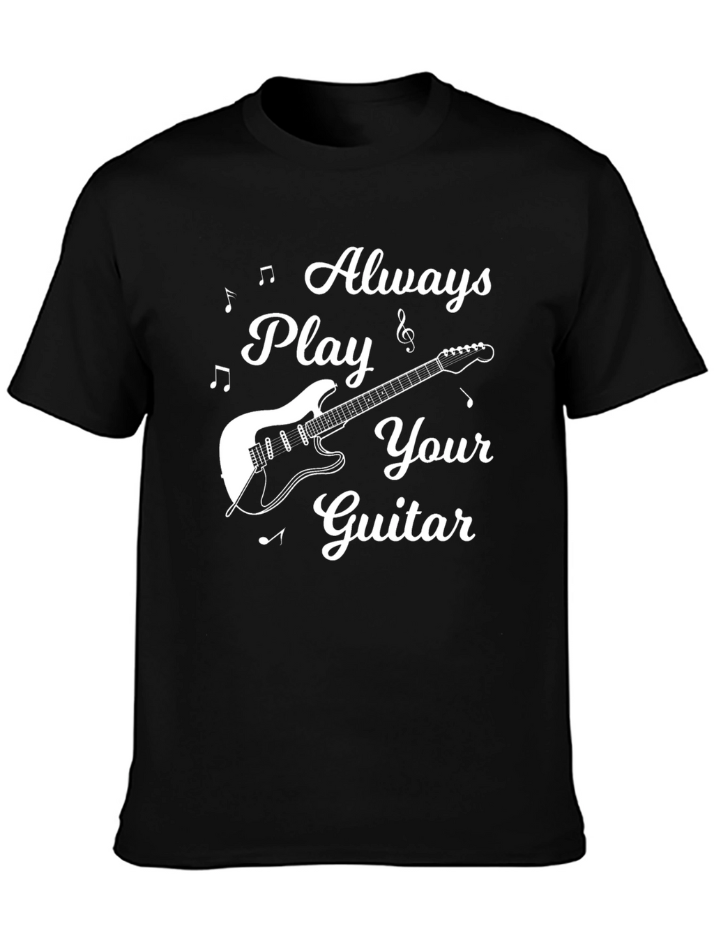 Always Play Your Guitar Black Graphic Tee