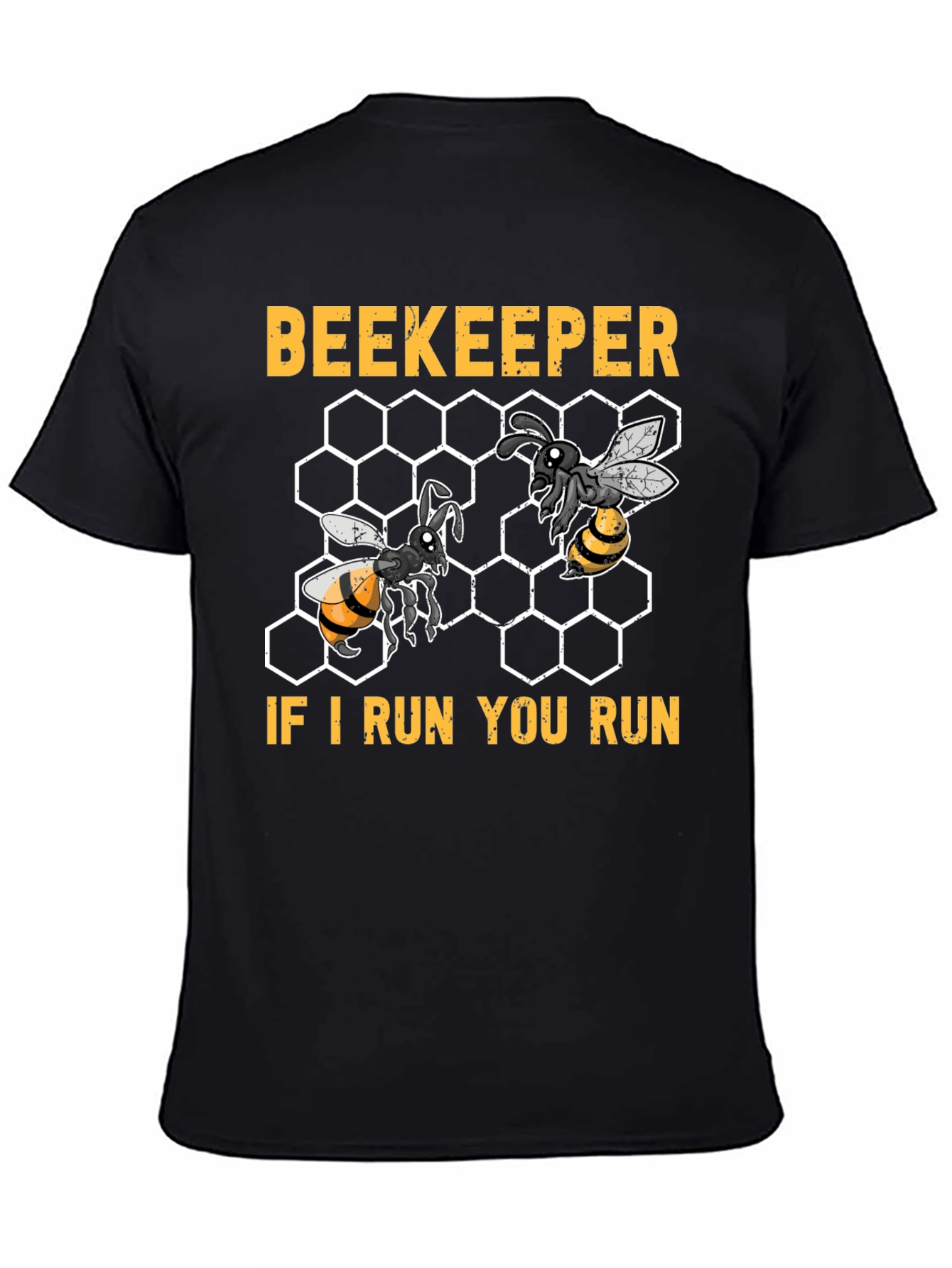 Beekeeper If I Run You Run T-Shirt