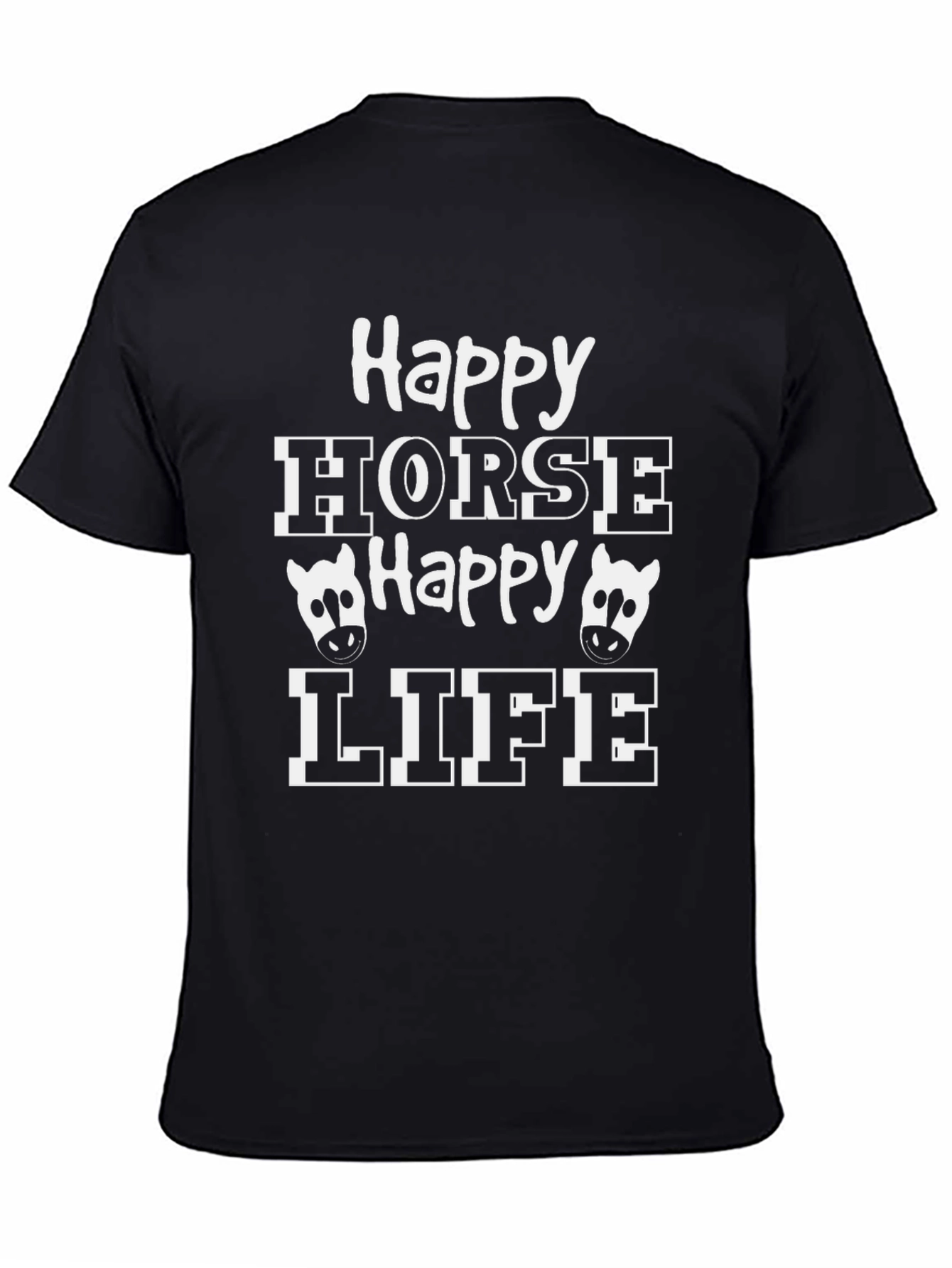 Happy Horse Happy Life Graphic T-Shirt