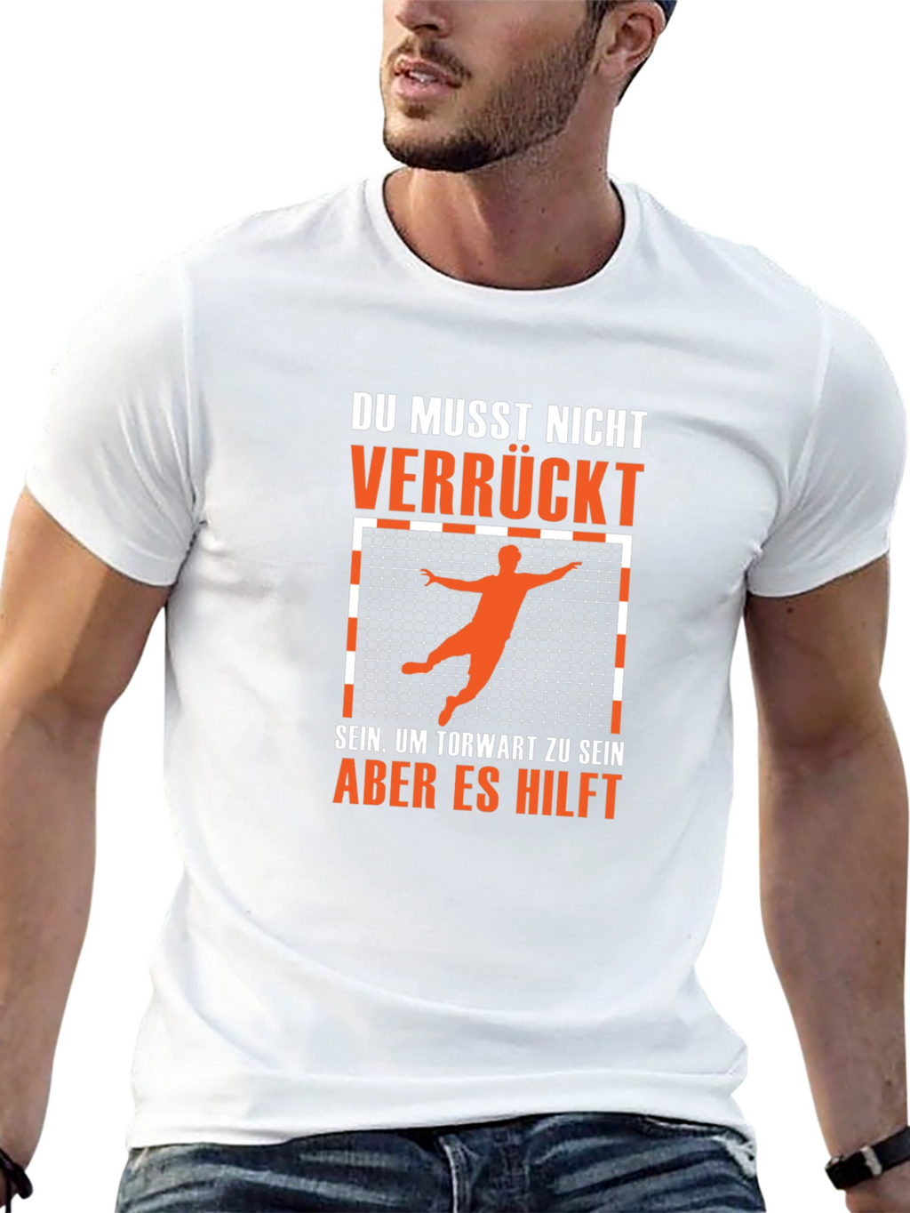 Funny Handball Goalie T-Shirt - Du Musst Nicht Verrückt