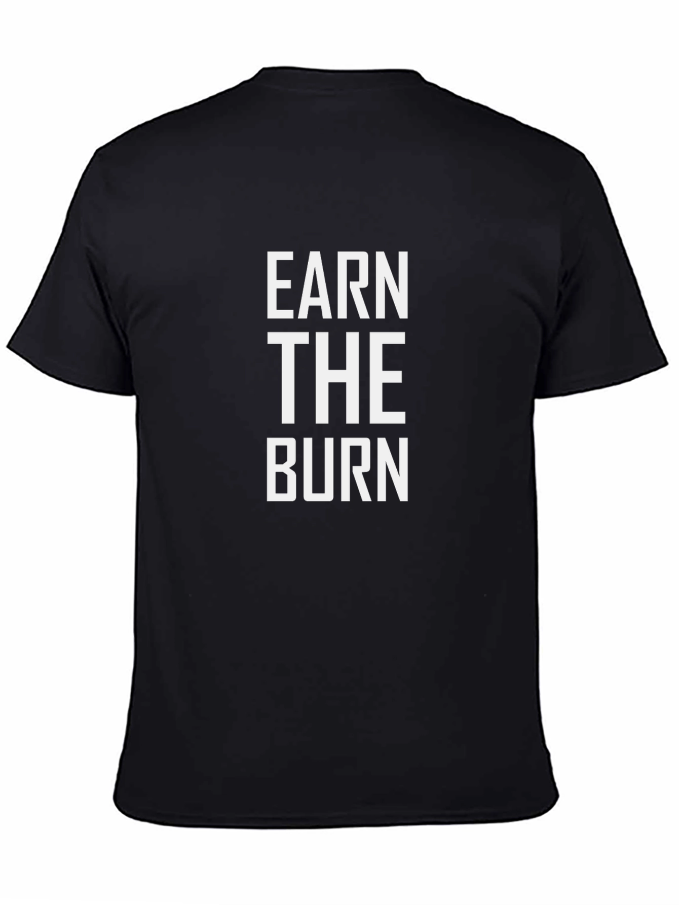 Earn the Burn Graphic Tee - Black Cotton T-Shirt