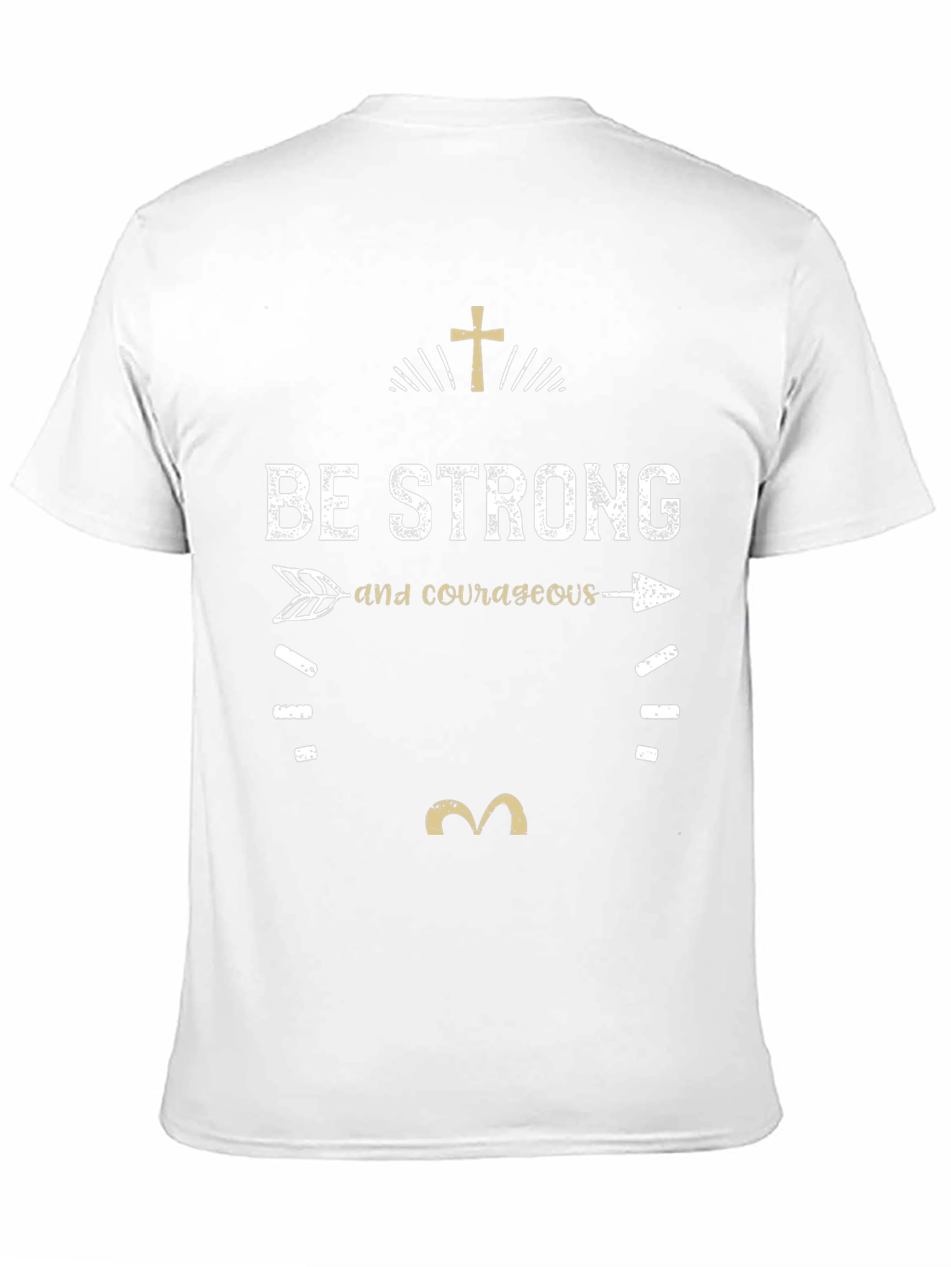 Be Strong & Courageous Graphic T-Shirt