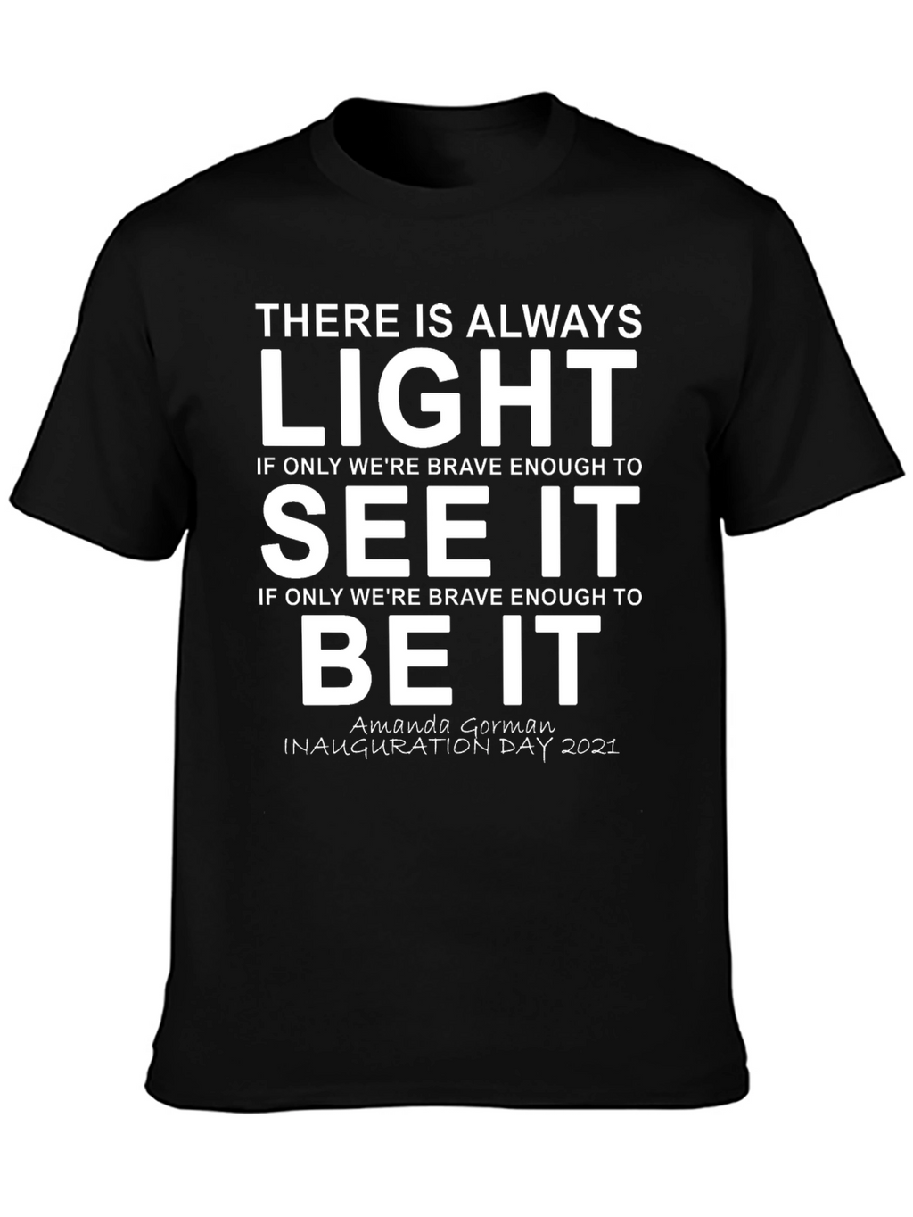 Inspirational Amanda Gorman Inauguration Day T-Shirt