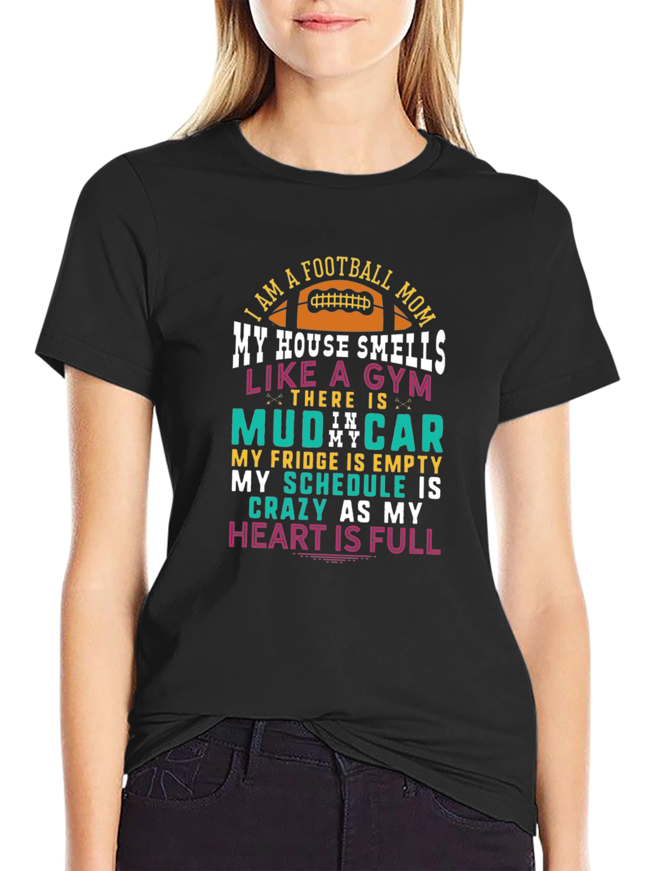 Football Mom T-Shirt - Gym Mud Crazy Full Heart