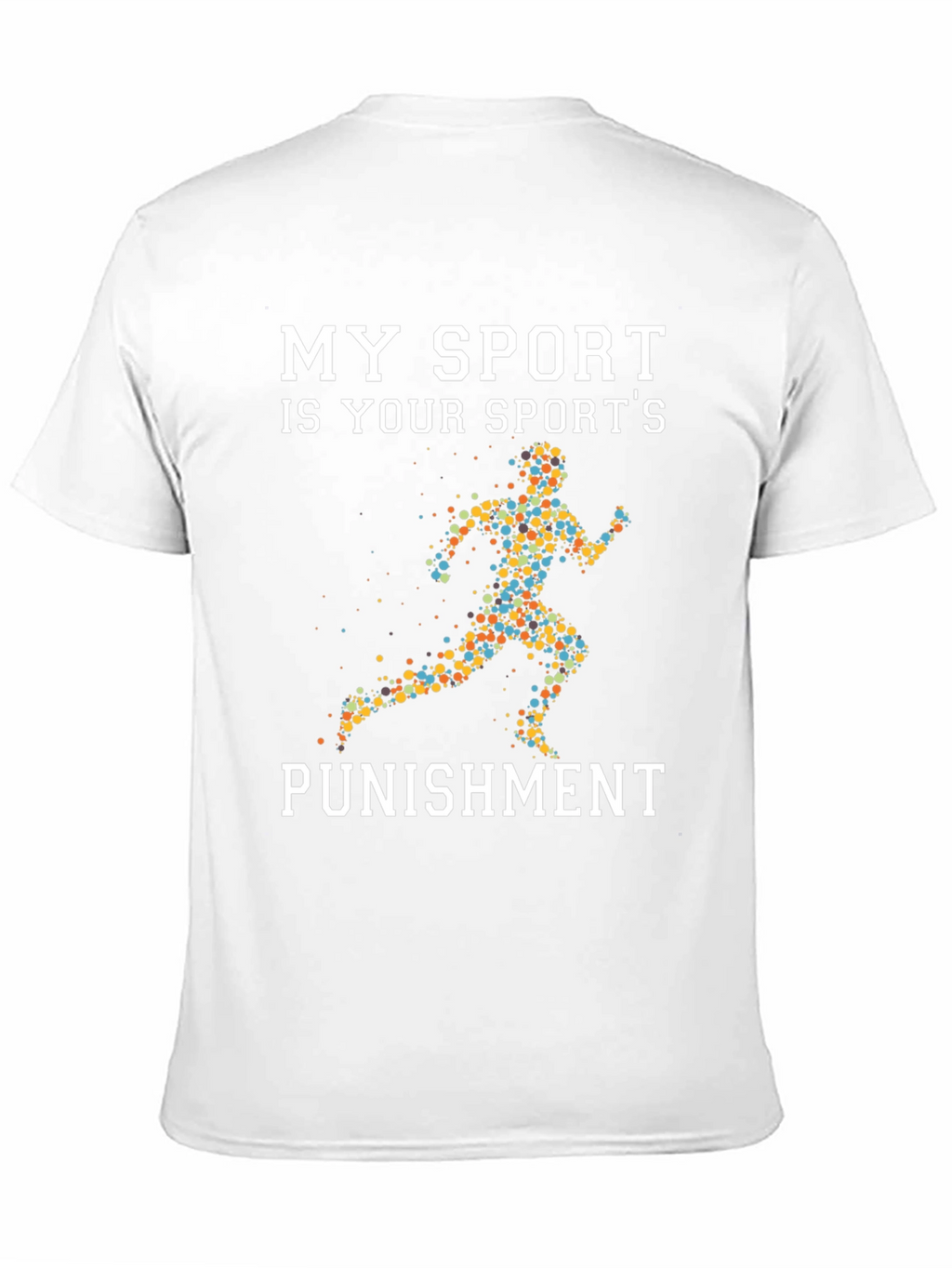 My Sport Is Your Sports Punishment T-Shirt