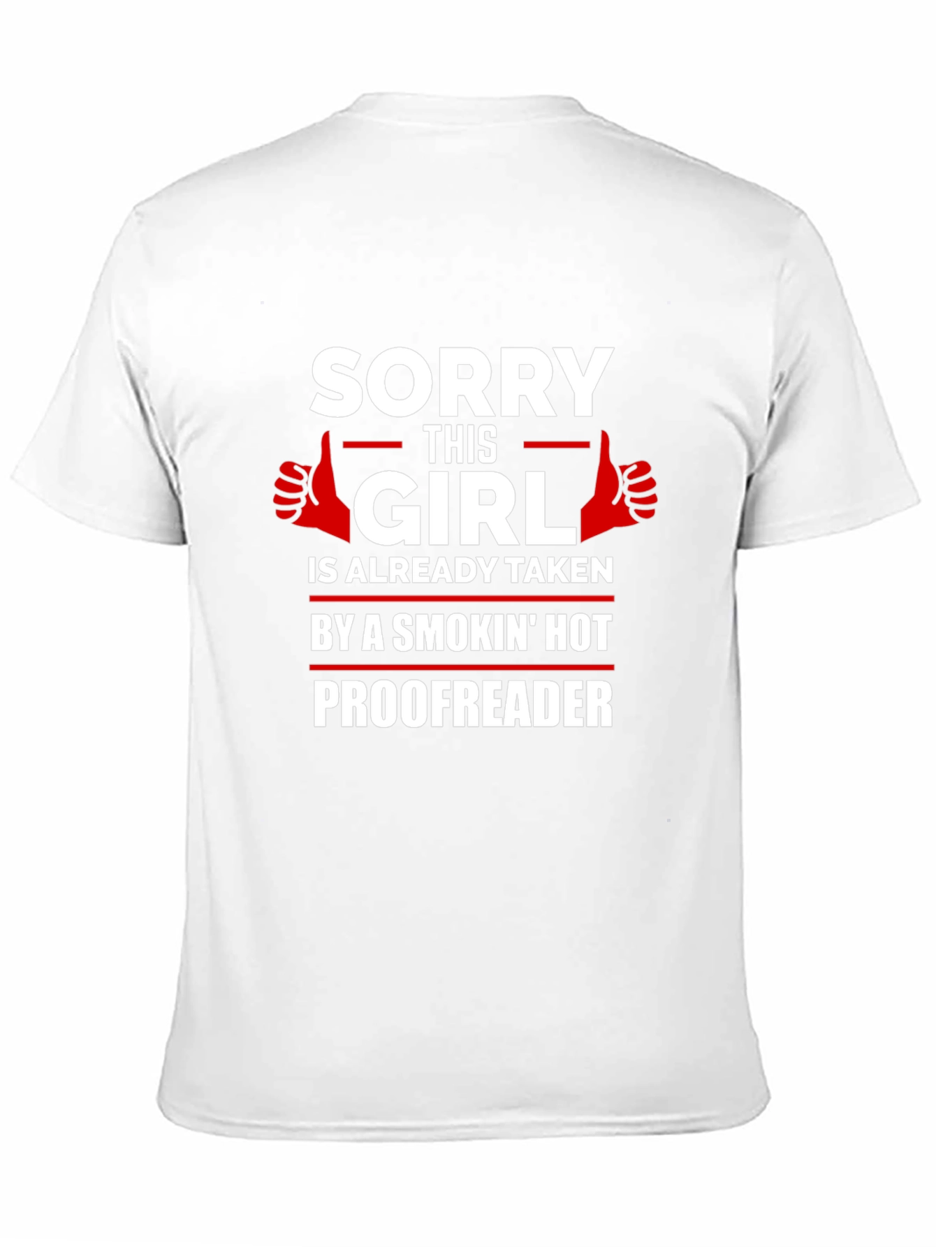 Funny Sorry This Girl is Taken Proofreader T-Shirt