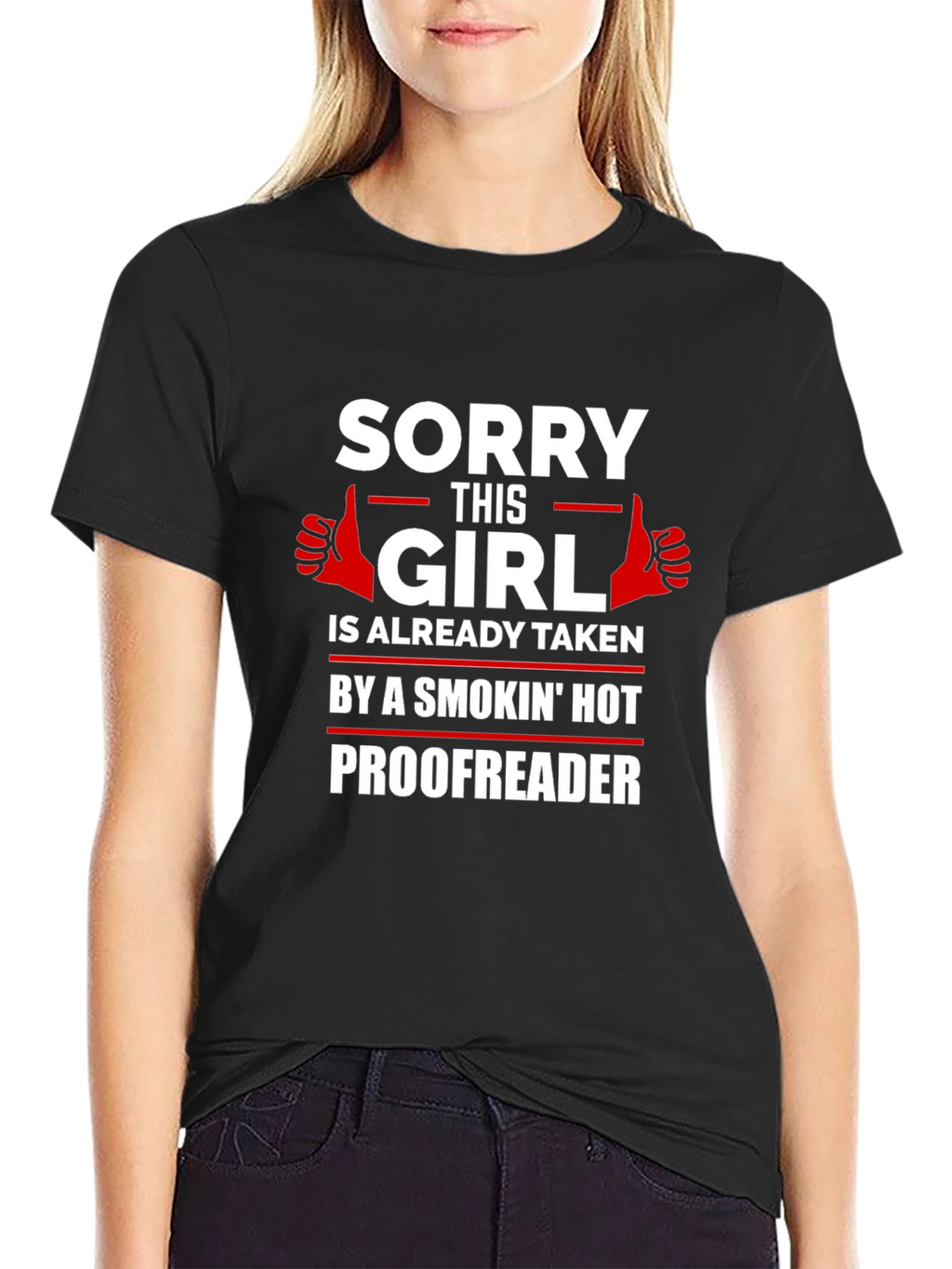 Funny Sorry This Girl is Taken Proofreader T-Shirt