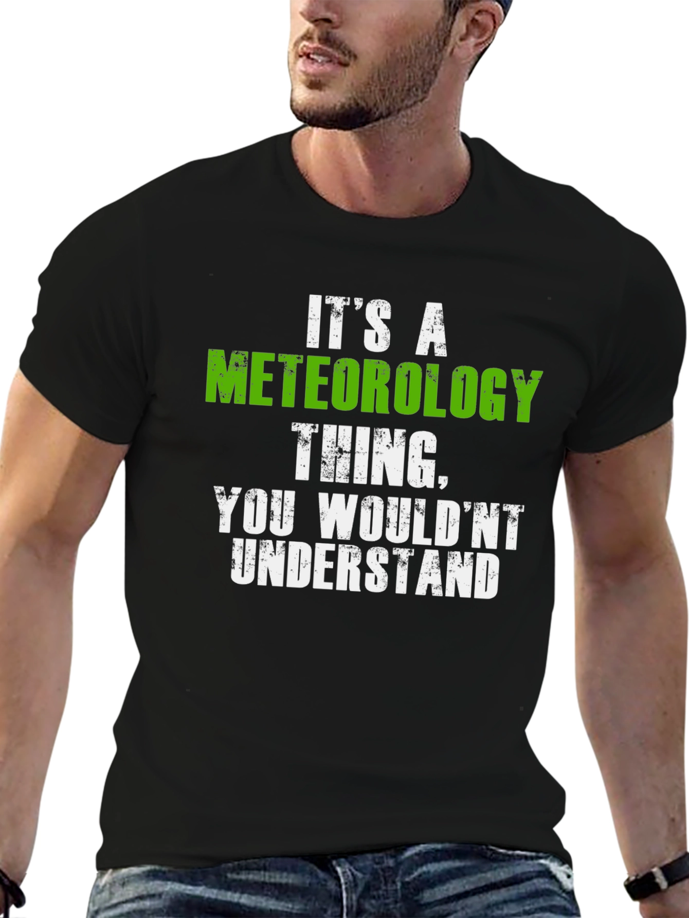 Meteorology Thing T-Shirt - You Wouldnt Understand