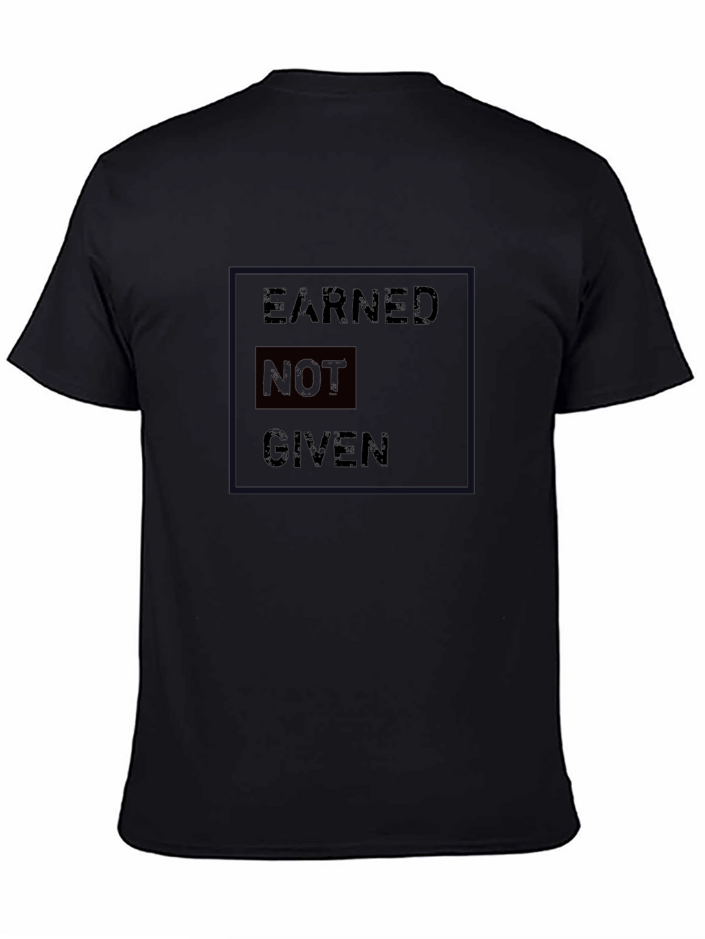 Earned Not Given Black Graphic T-Shirt