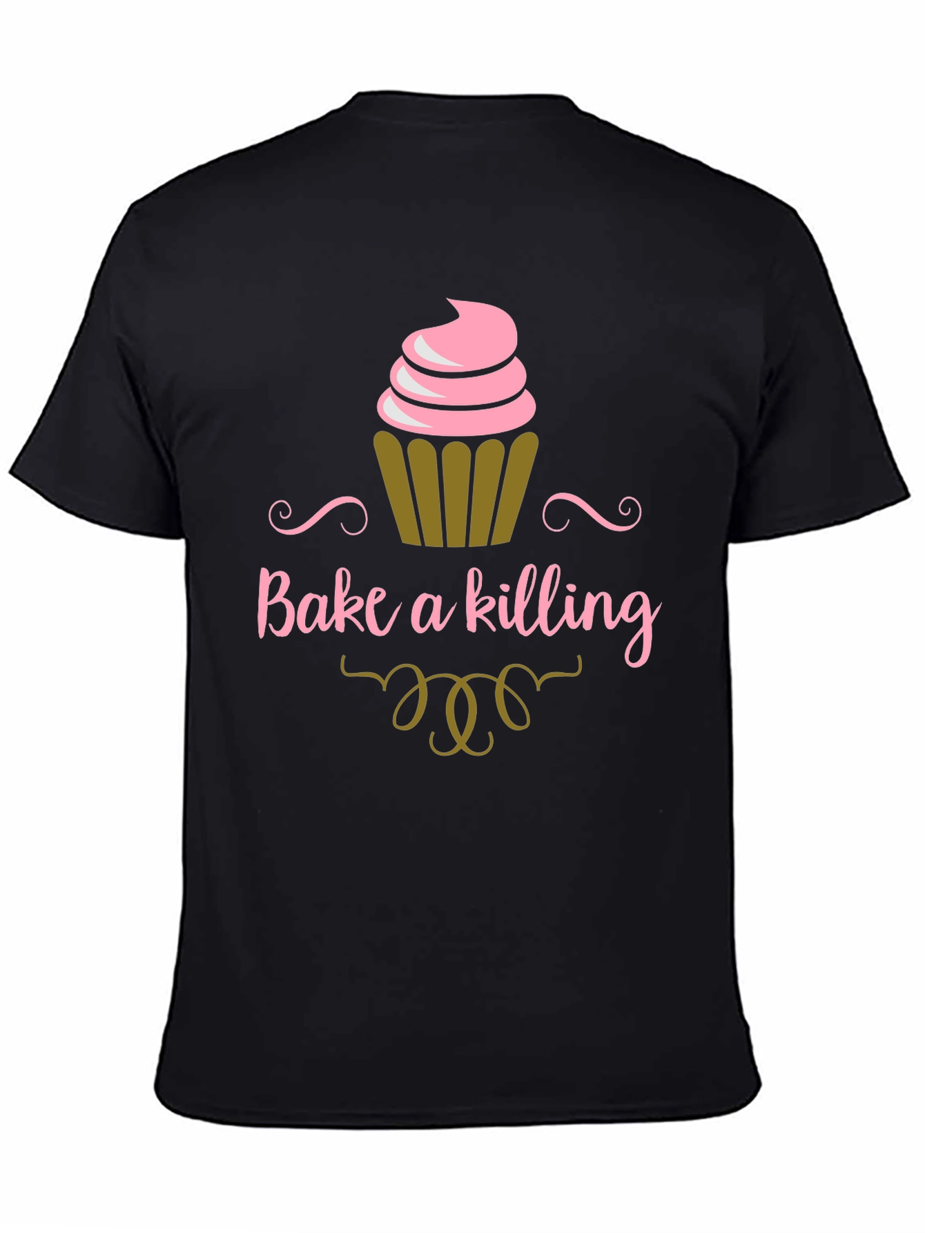 Bake a Killing T-Shirt - Funny Cupcake Tee
