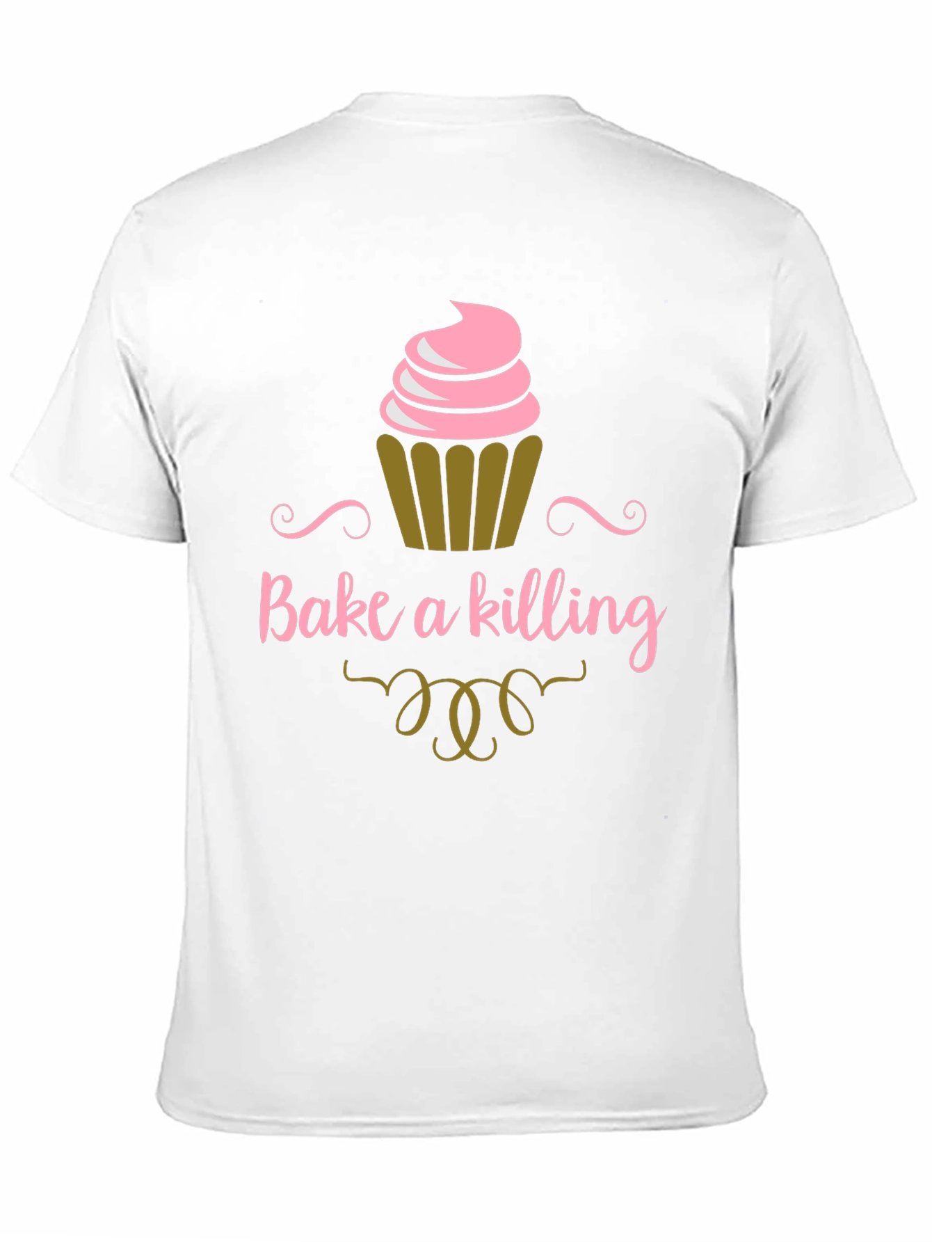 Bake a Killing T-Shirt - Funny Cupcake Tee