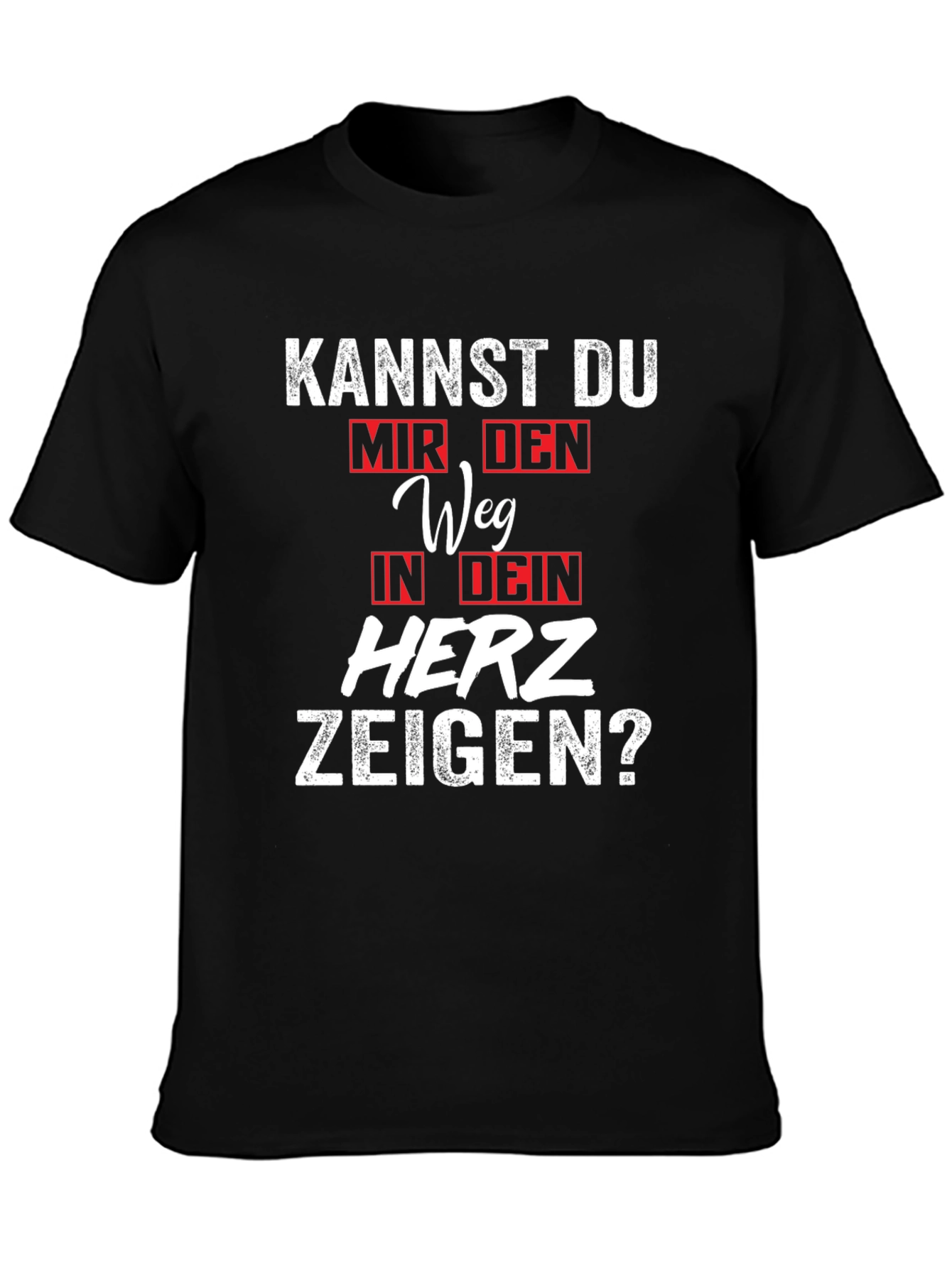 Kannst Du Mir Den Weg T-Shirt