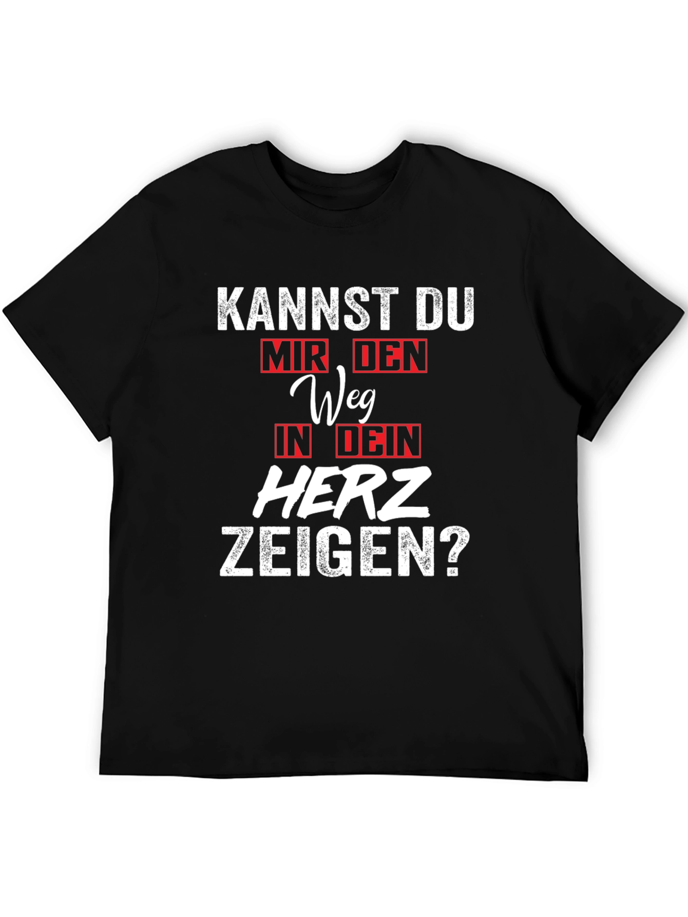 Kannst Du Mir Den Weg T-Shirt
