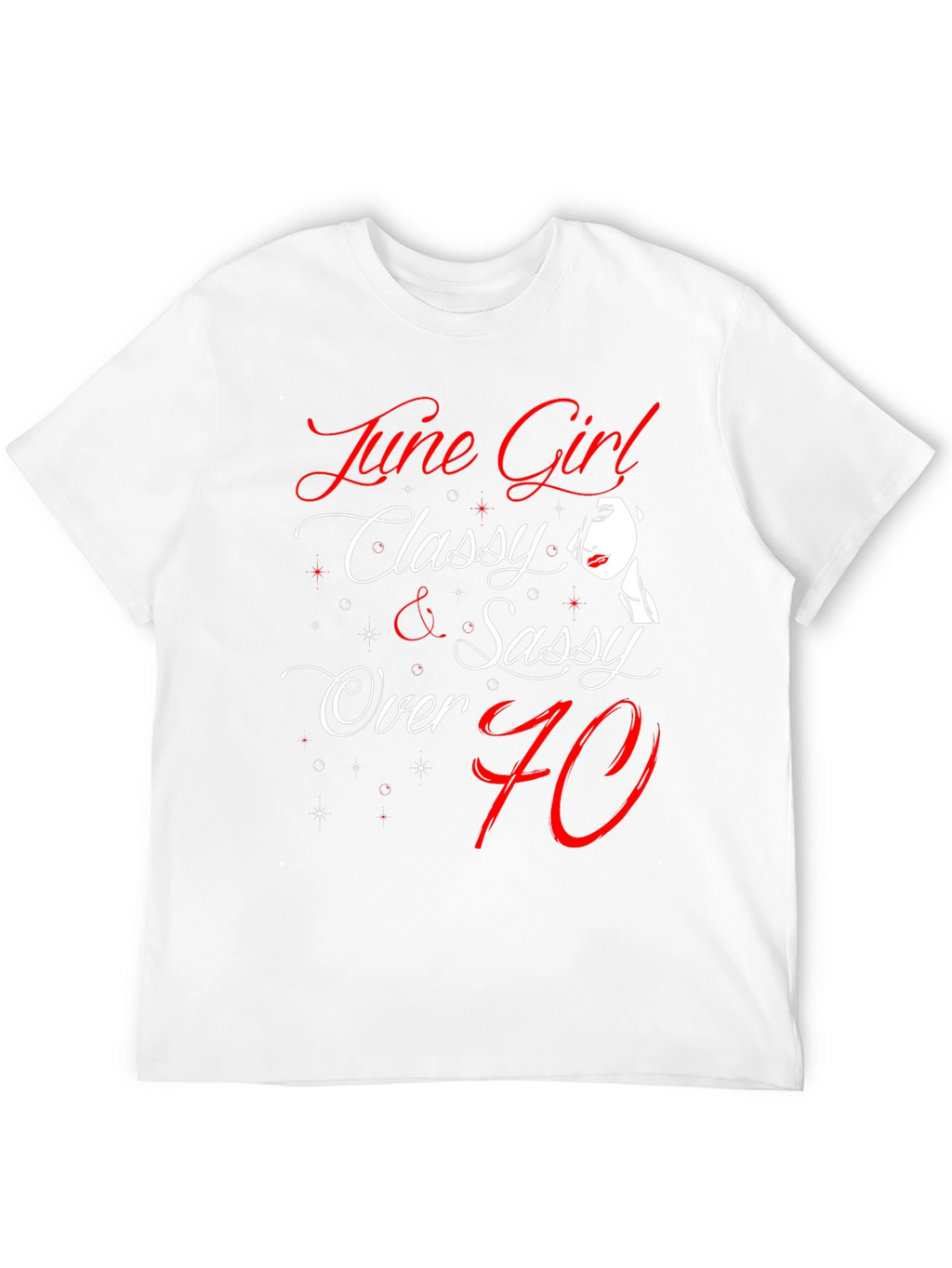 June Girl Classy & Sassy T-Shirt