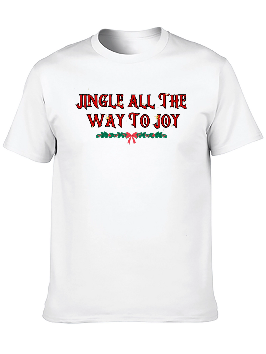 Jingle All the Way T-Shirt - Holiday Cheer