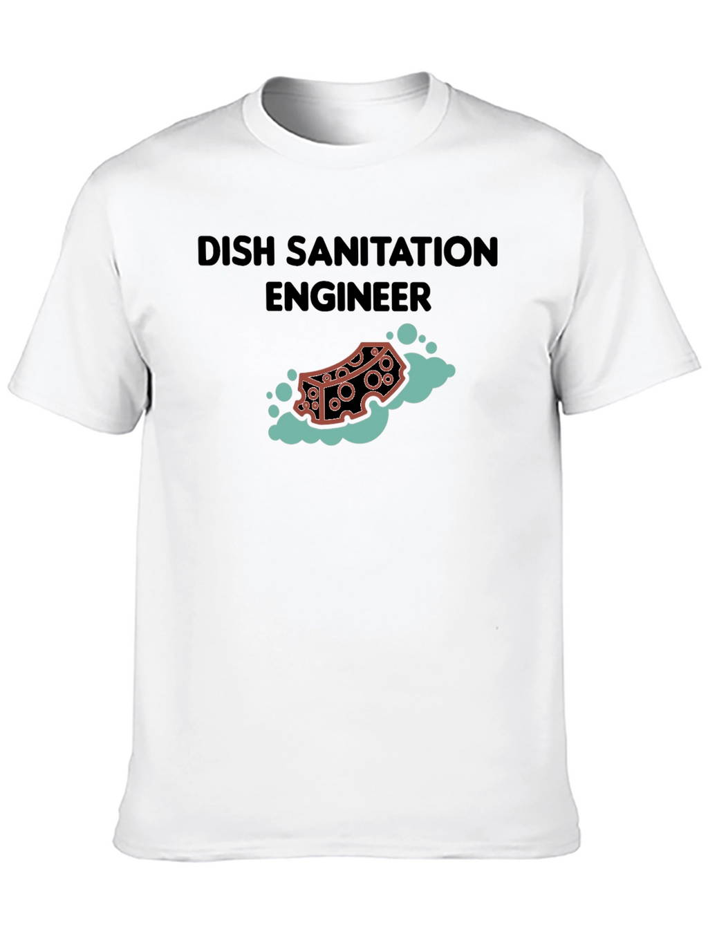 Dish Sanitation Engineer Funny T-Shirt