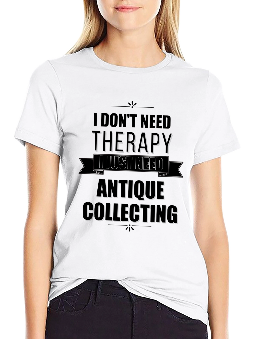 Antique Collecting Therapy T-Shirt - Collectors Humor