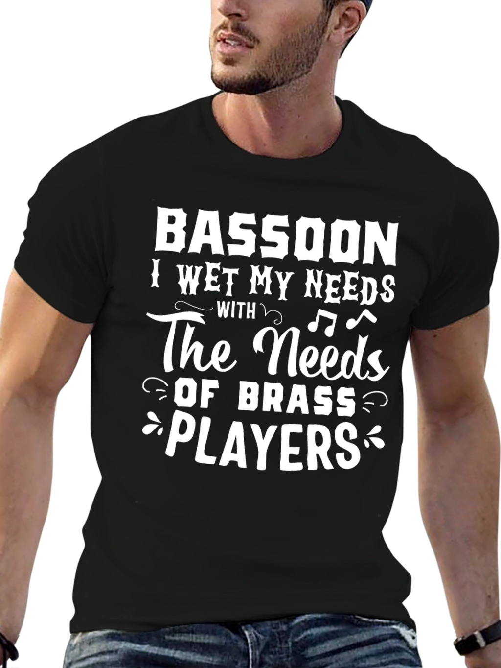 Bassoon I Wet My Needs T-Shirt