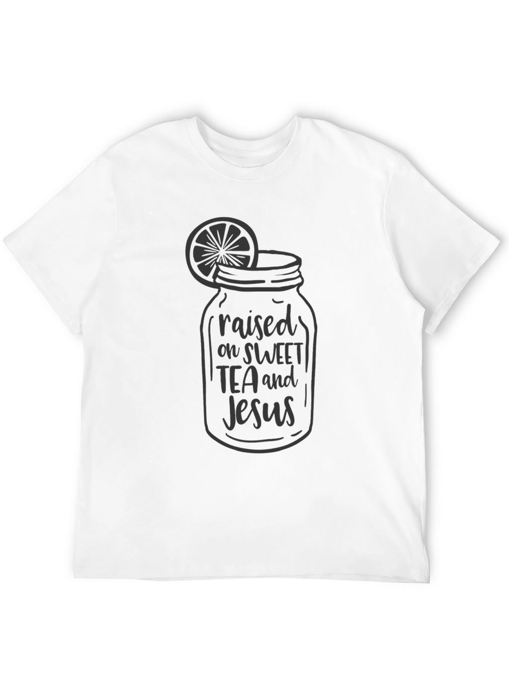Raised on Sweet Tea and Jesus Black T-Shirt