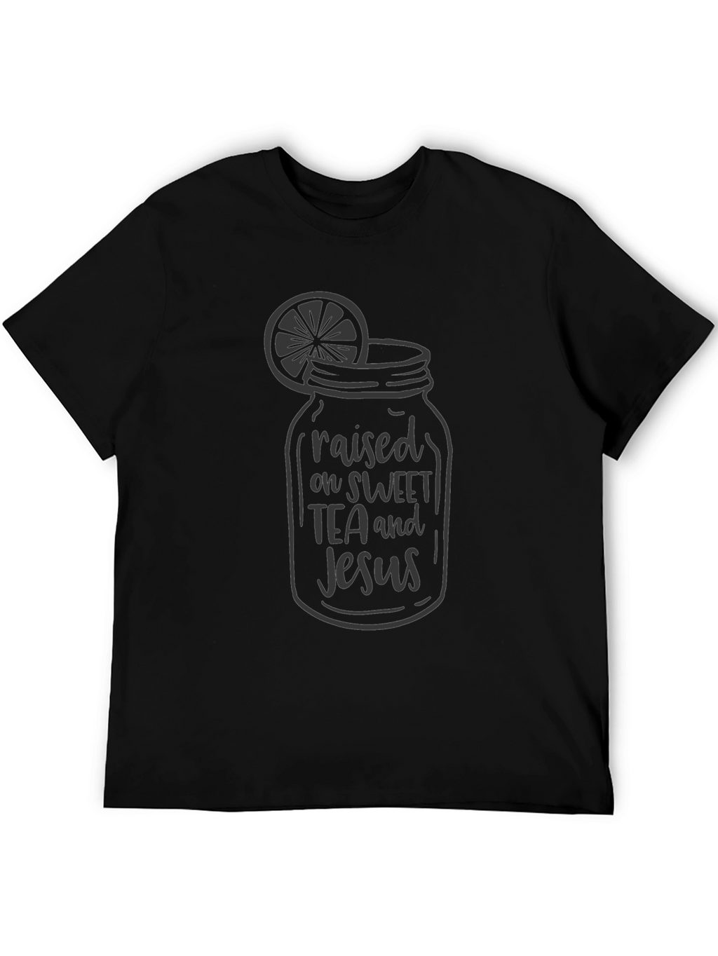 Raised on Sweet Tea and Jesus Black T-Shirt